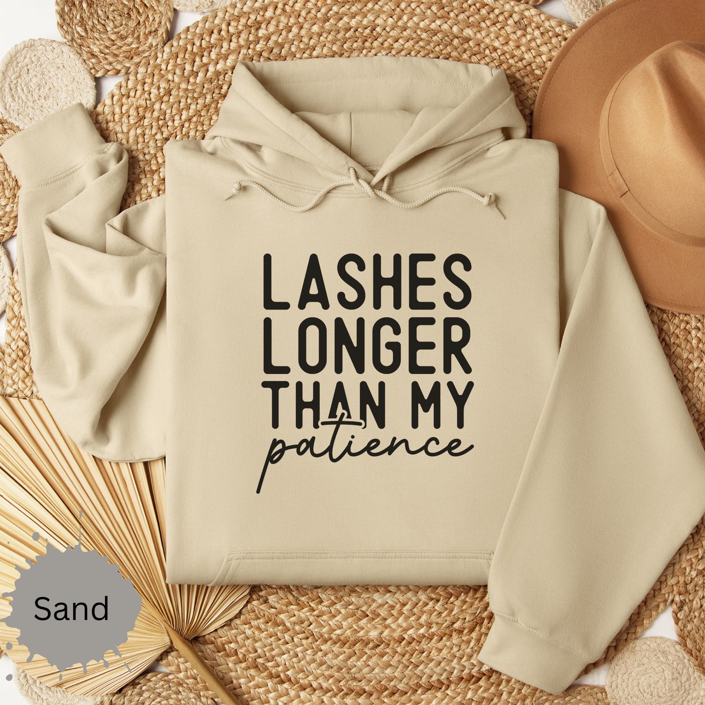 Long Lashes Short Patience Hooded Sweatshirt