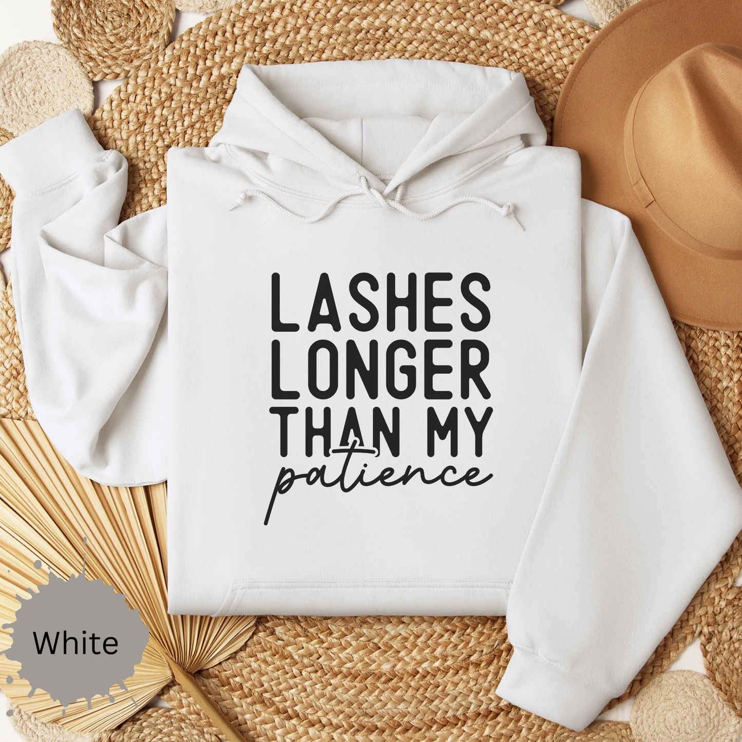 Long Lashes Short Patience Hooded Sweatshirt