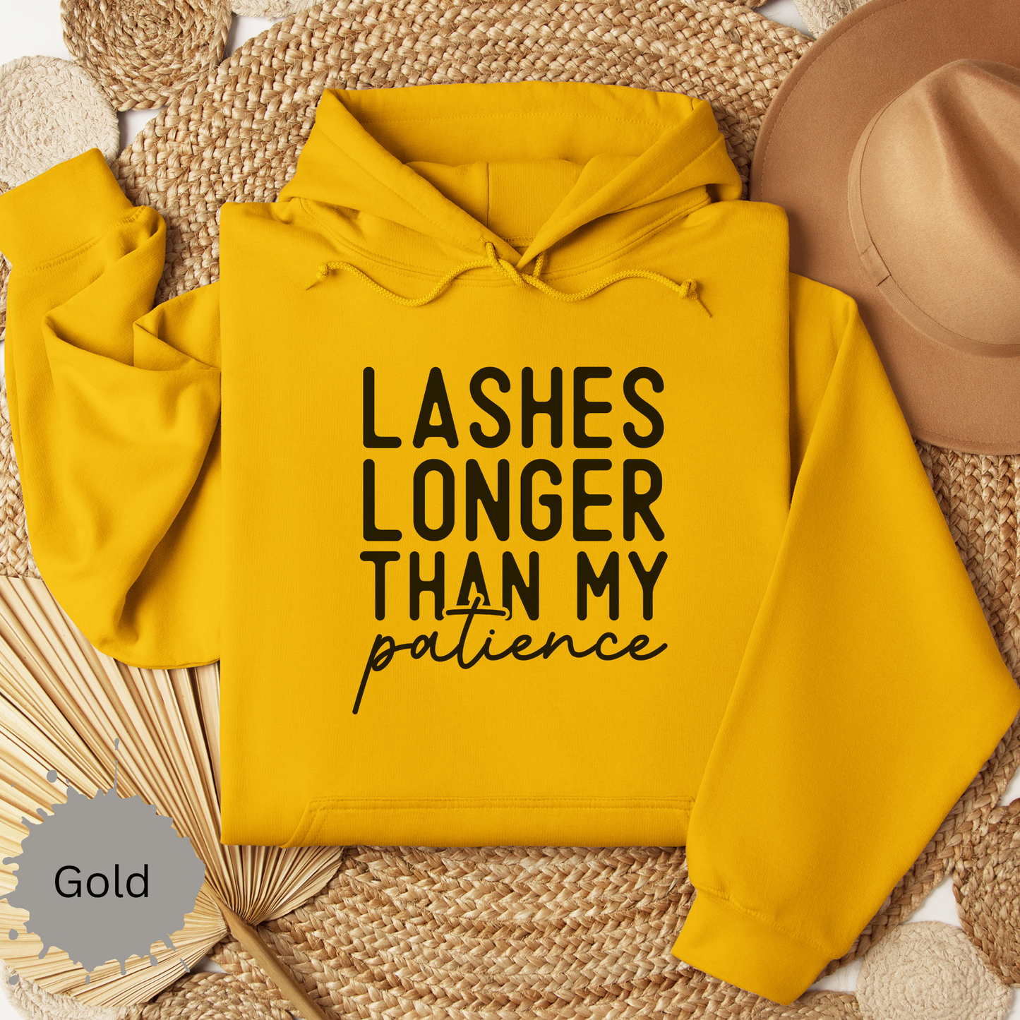 Long Lashes Short Patience Hooded Sweatshirt