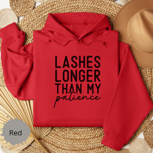 Long Lashes Short Patience Hooded Sweatshirt