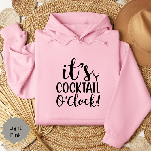 It's Cocktail O'Clock Hooded Sweatshirt