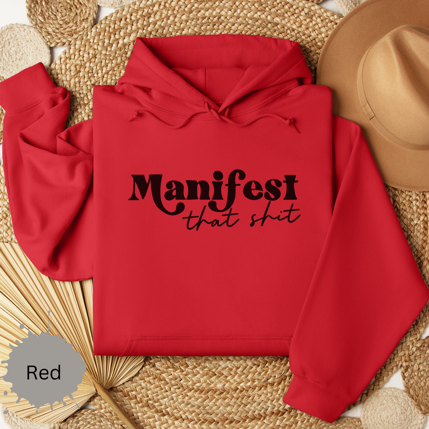 Manifest that Shit Hooded Sweatshirt