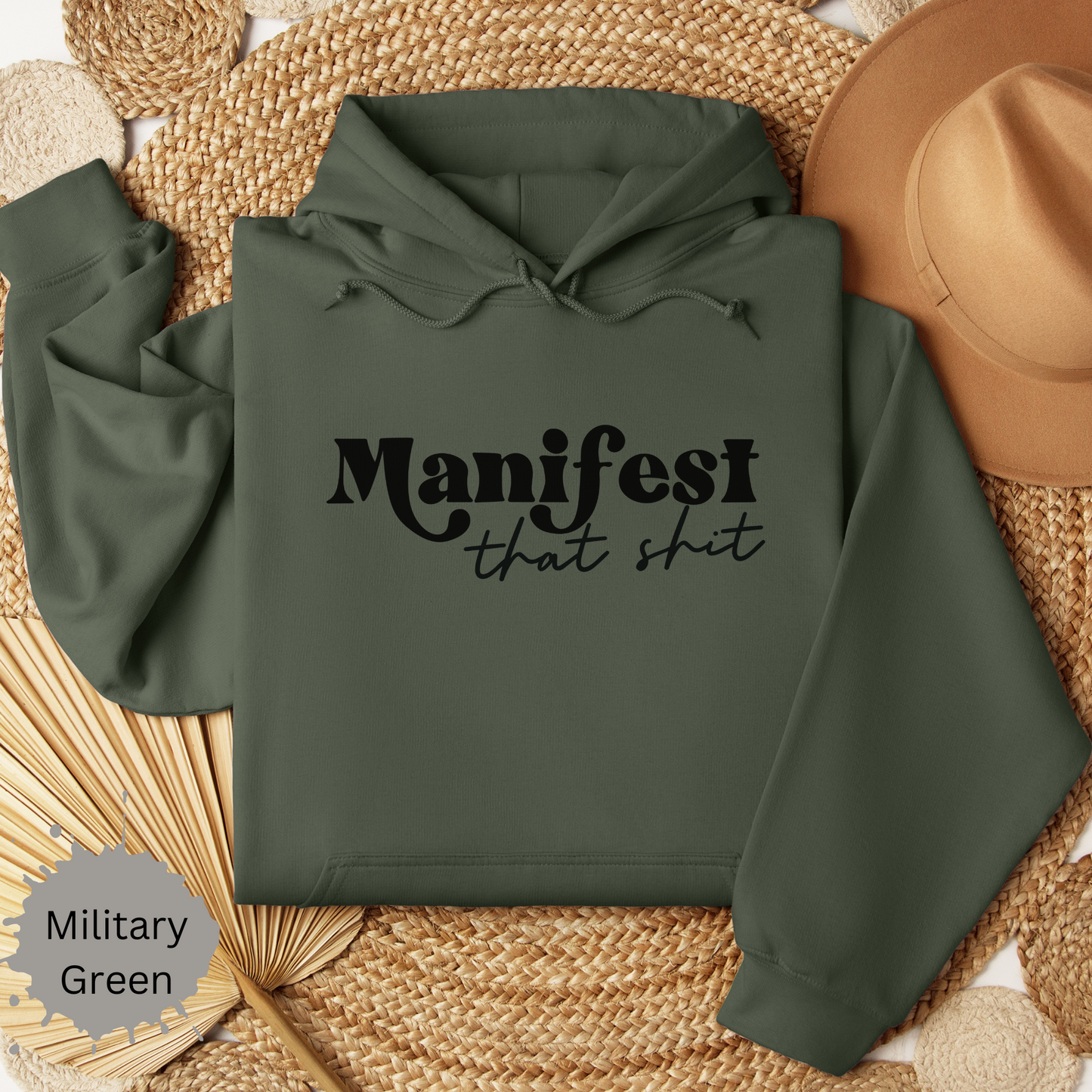 Manifest that Shit Hooded Sweatshirt