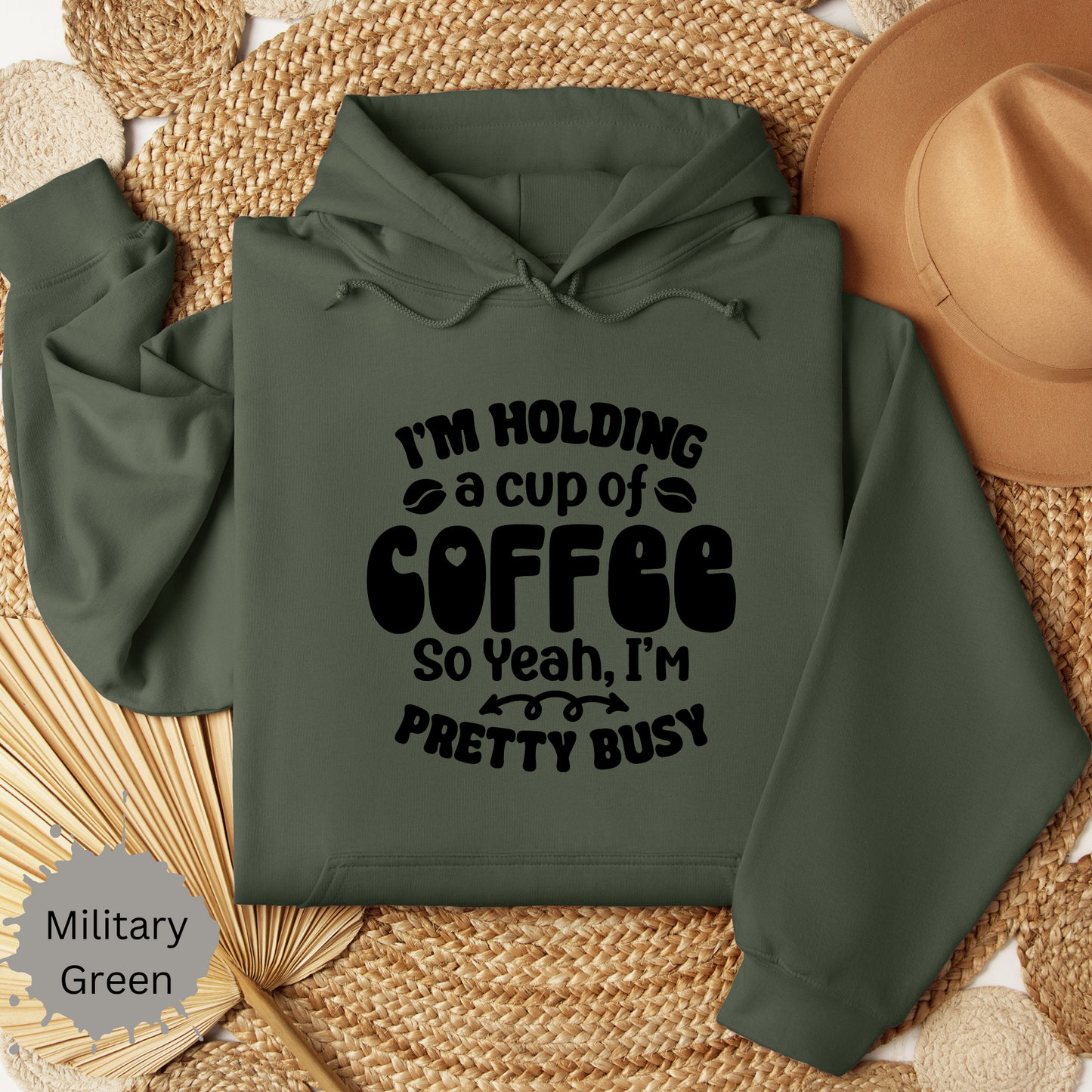 I'm Pretty Busy Hooded Sweatshirt