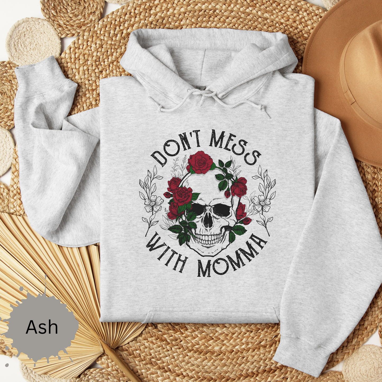 Don't Mess with Mama Hooded Sweatshirt