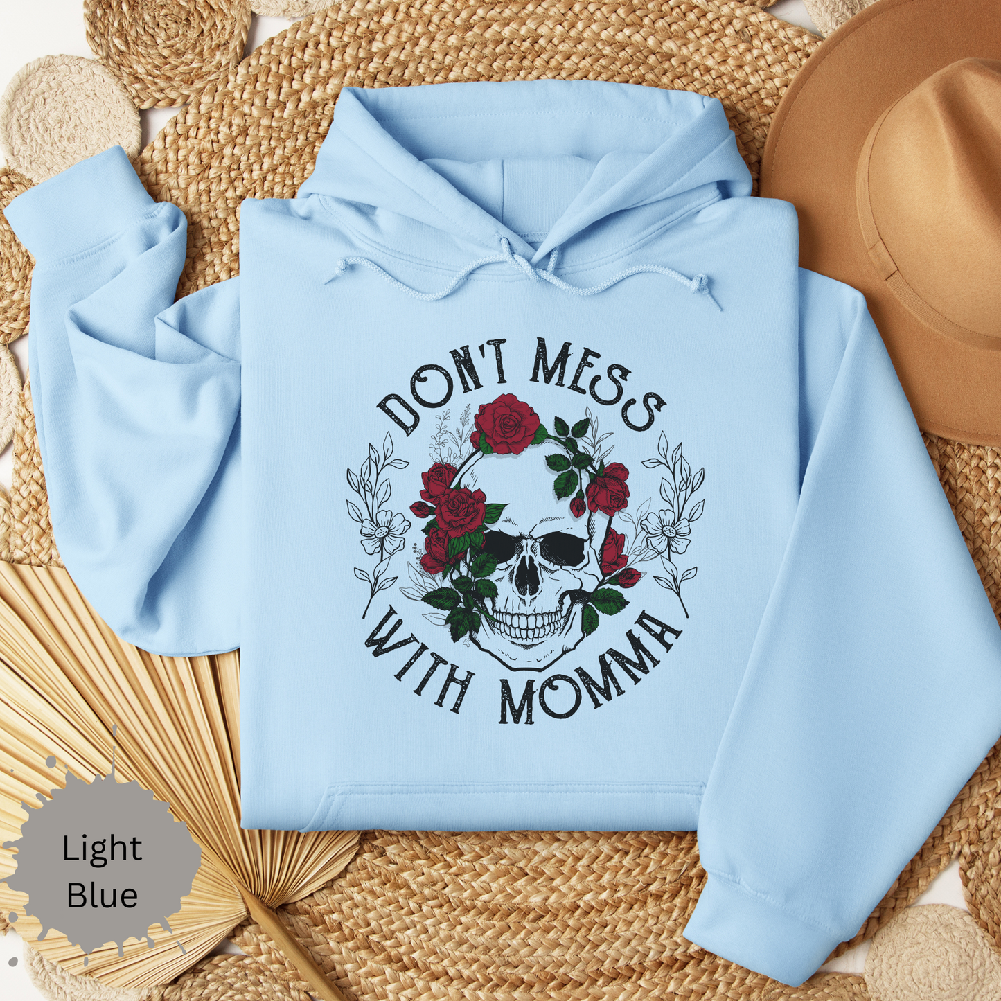 Don't Mess with Mama Hooded Sweatshirt