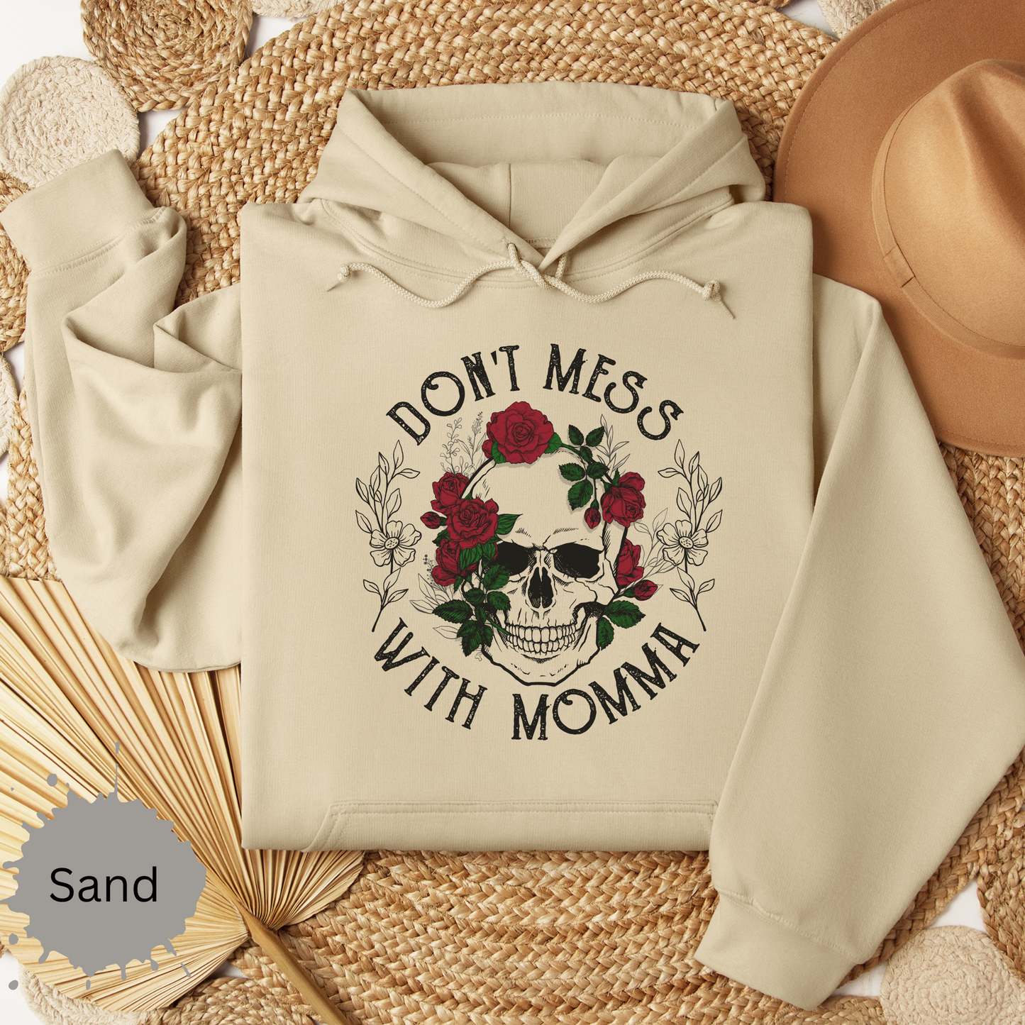 Don't Mess with Mama Hooded Sweatshirt