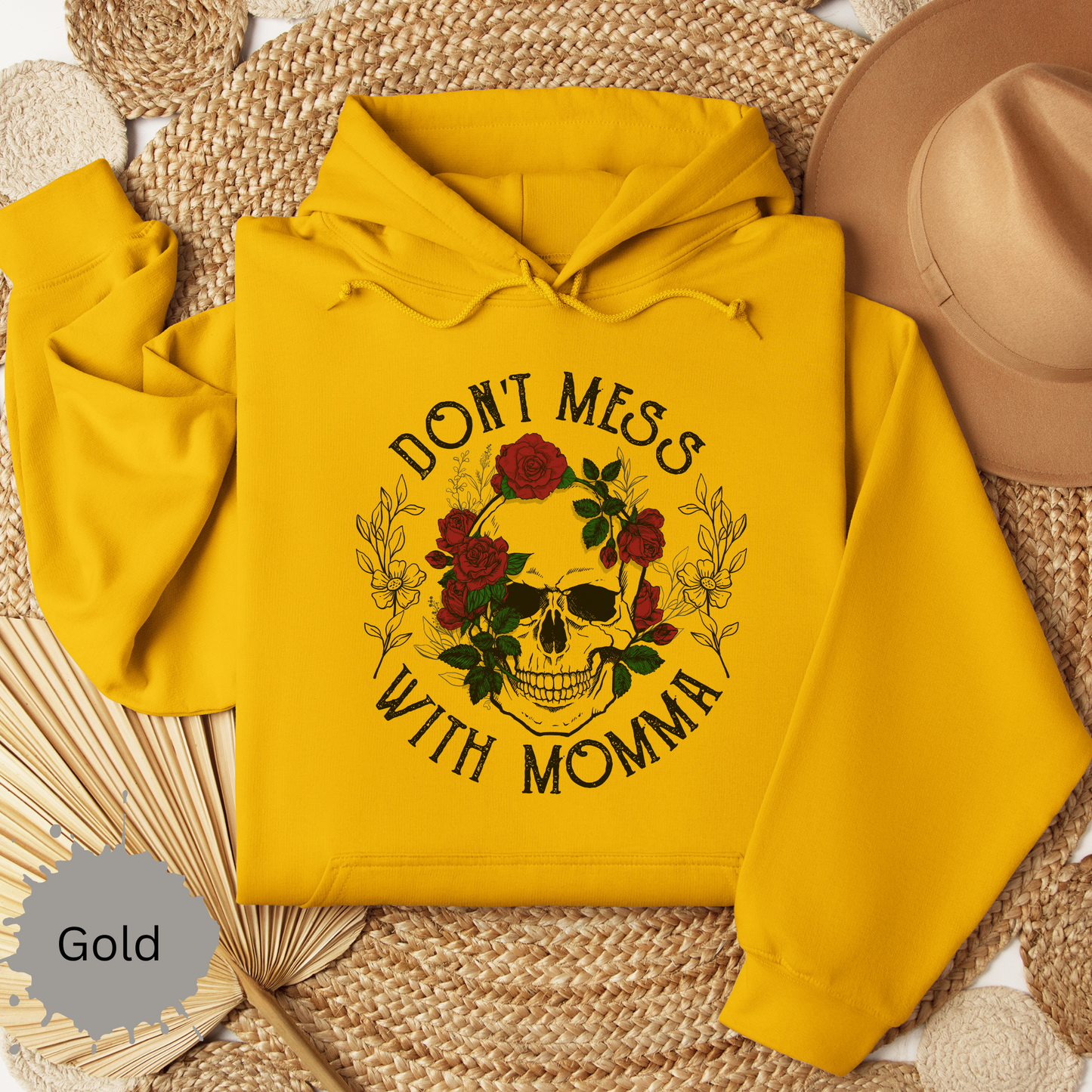 Don't Mess with Mama Hooded Sweatshirt