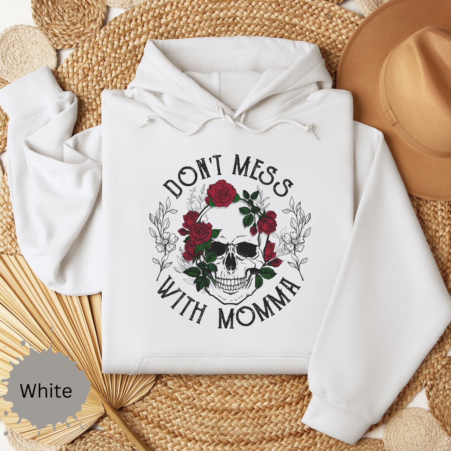 Don't Mess with Mama Hooded Sweatshirt