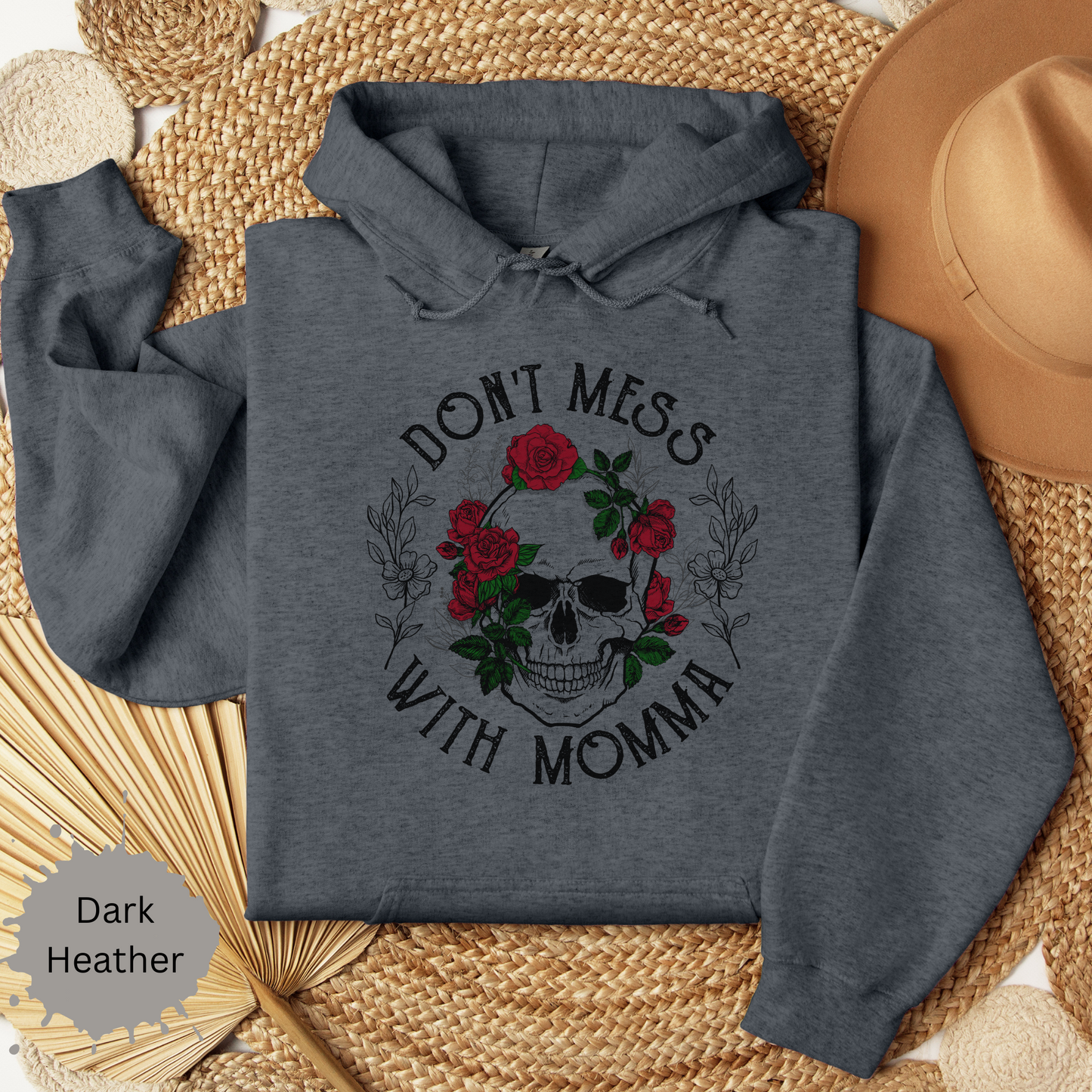 Don't Mess with Mama Hooded Sweatshirt