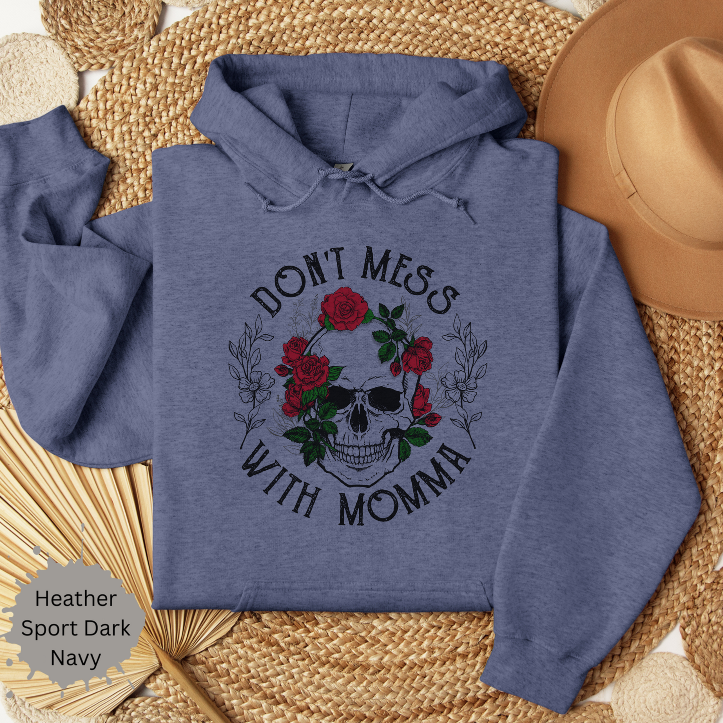 Don't Mess with Mama Hooded Sweatshirt