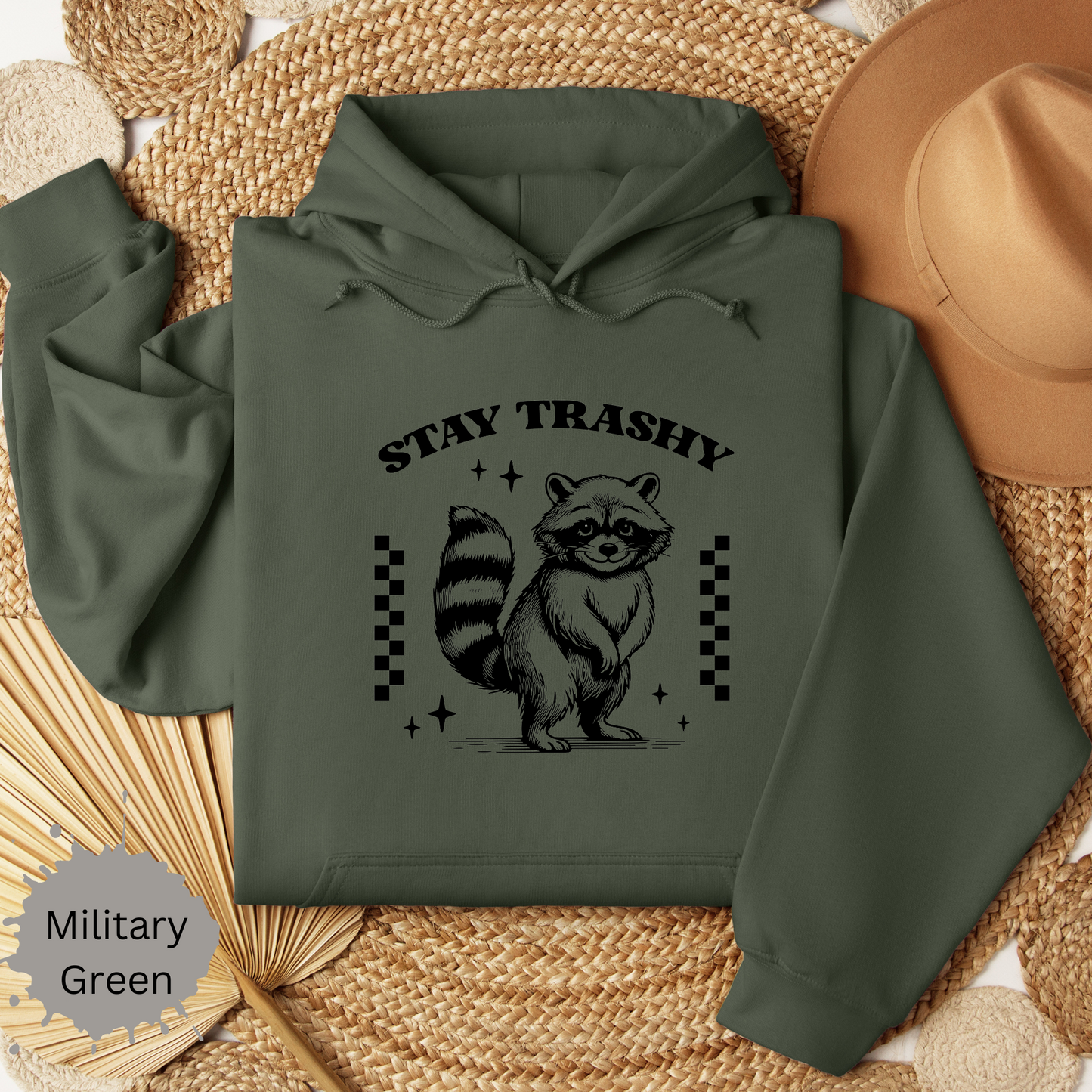 Stay Trashy Hooded Sweatshirt