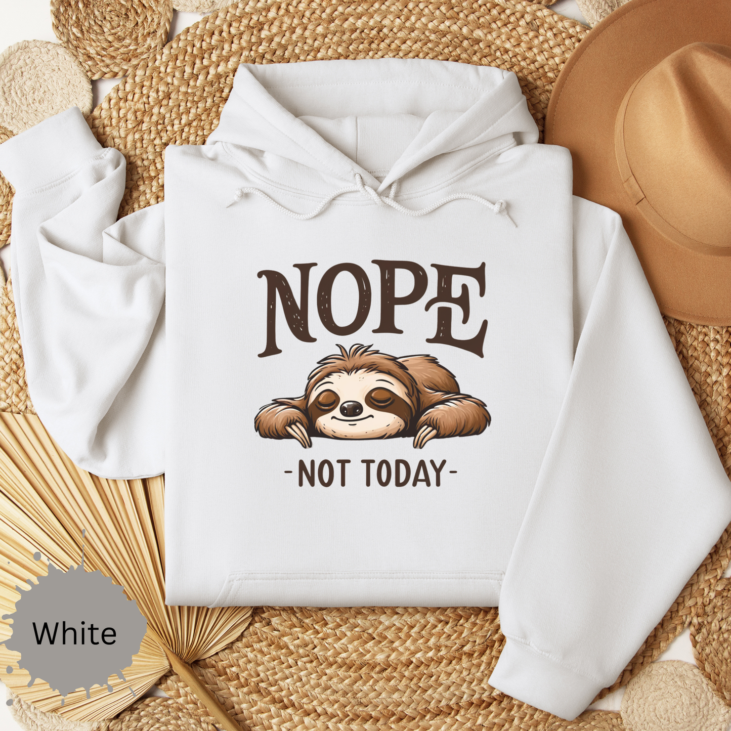 Nope Not Today Hooded Sweatshirt