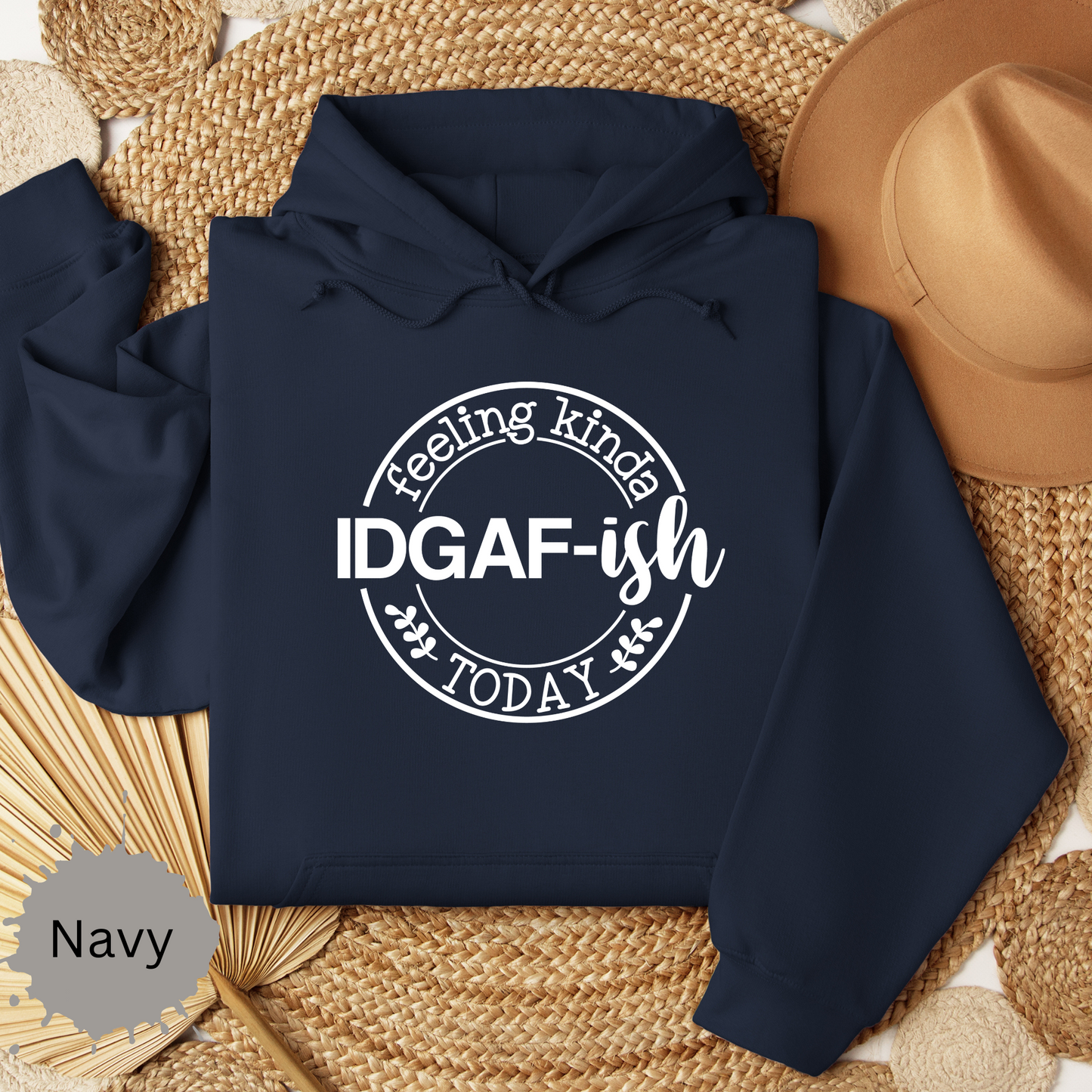 Feeling IDGAFish Today Hooded Sweatshirt