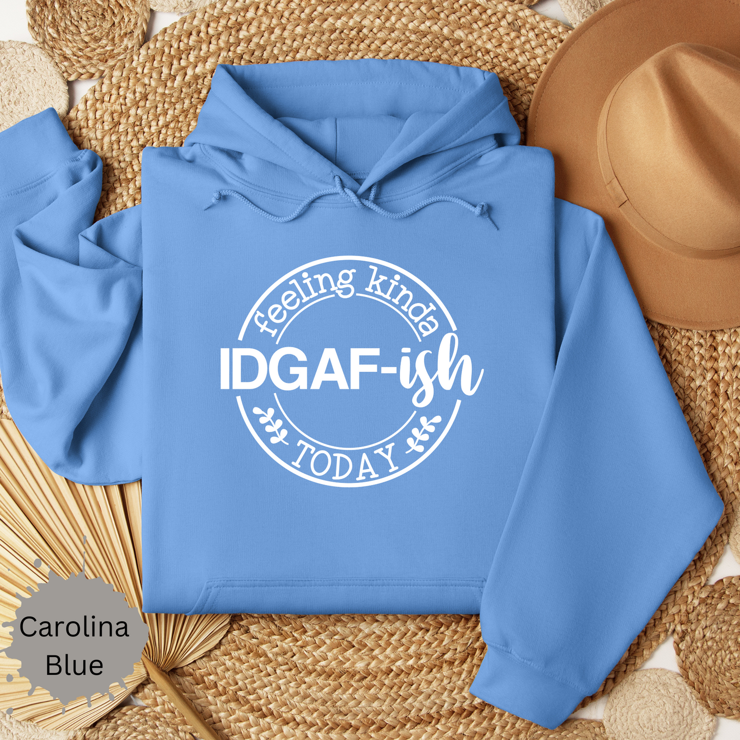 Feeling IDGAFish Today Hooded Sweatshirt