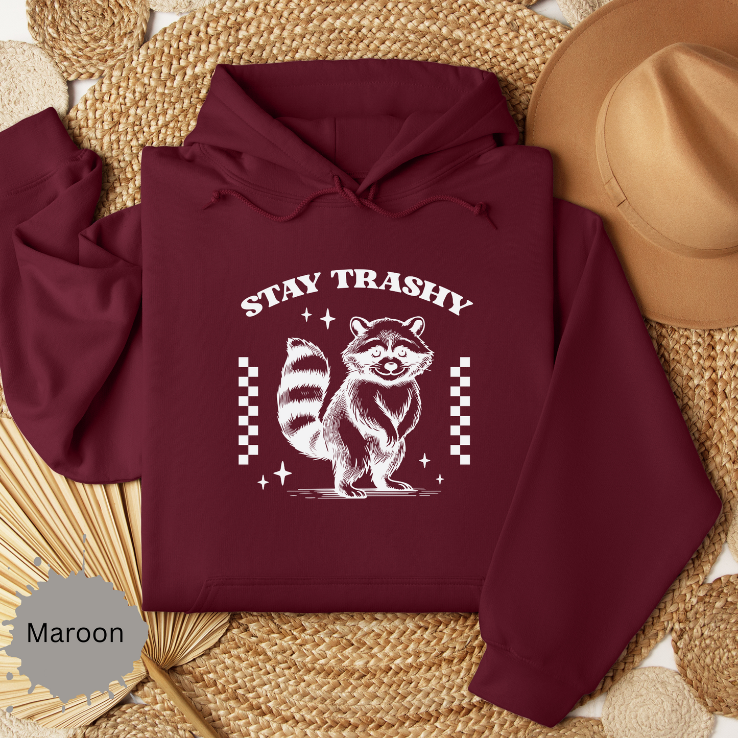 Stay Trashy Racoon Hooded Sweatshirt