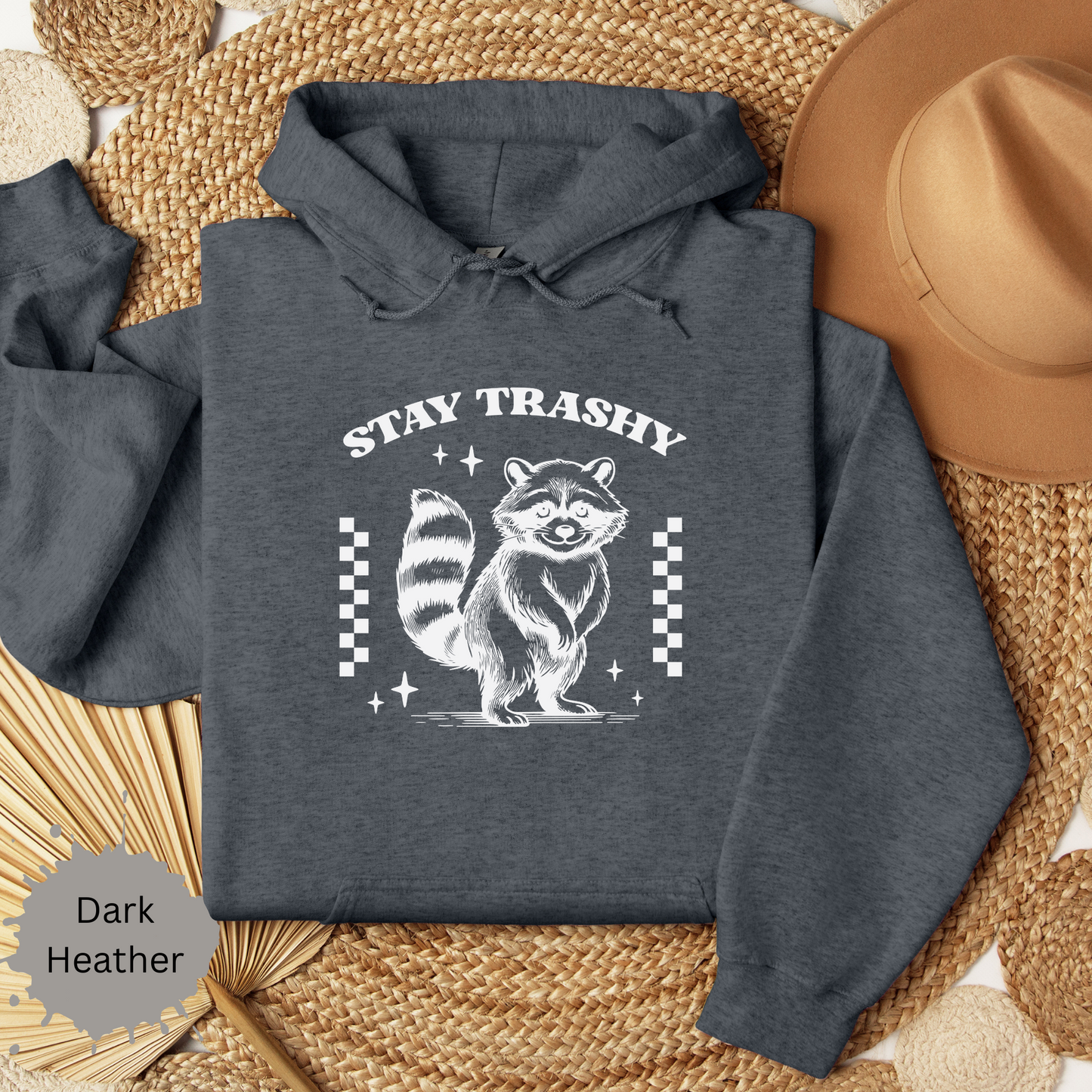 Stay Trashy Racoon Hooded Sweatshirt