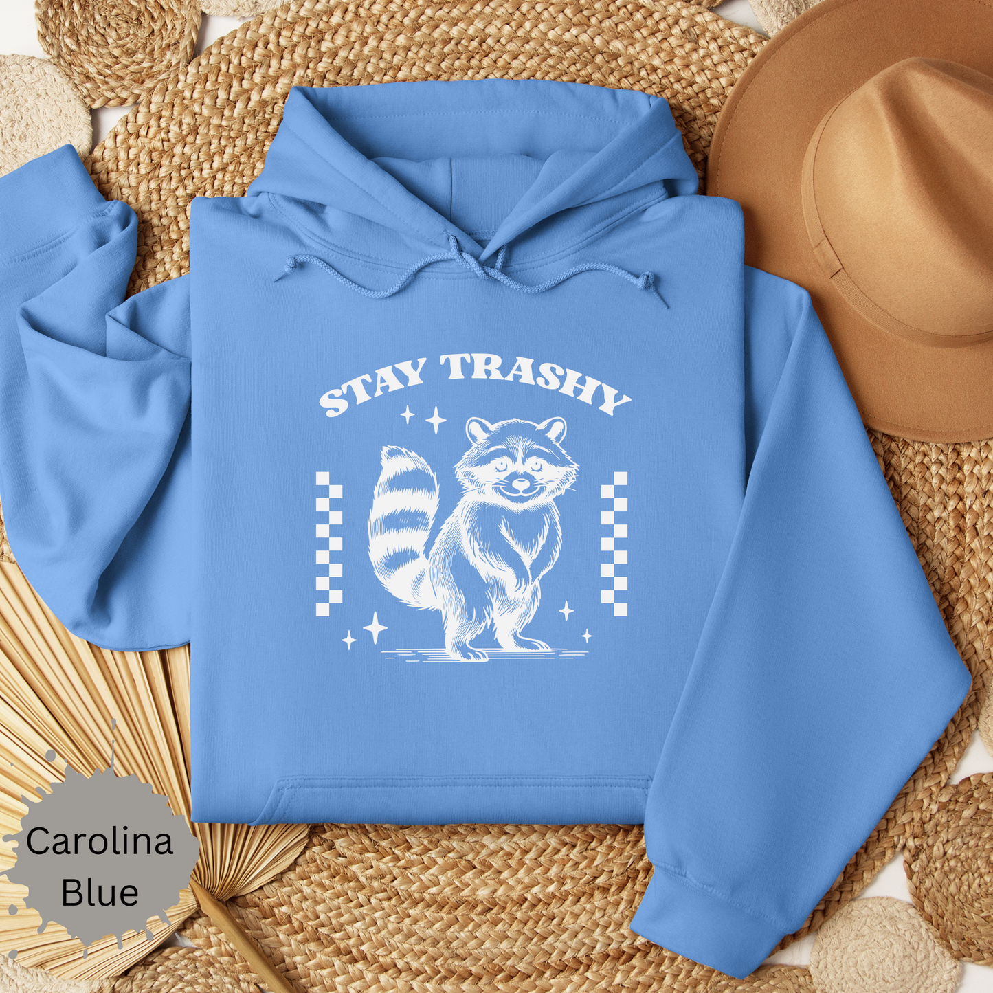 Stay Trashy Racoon Hooded Sweatshirt