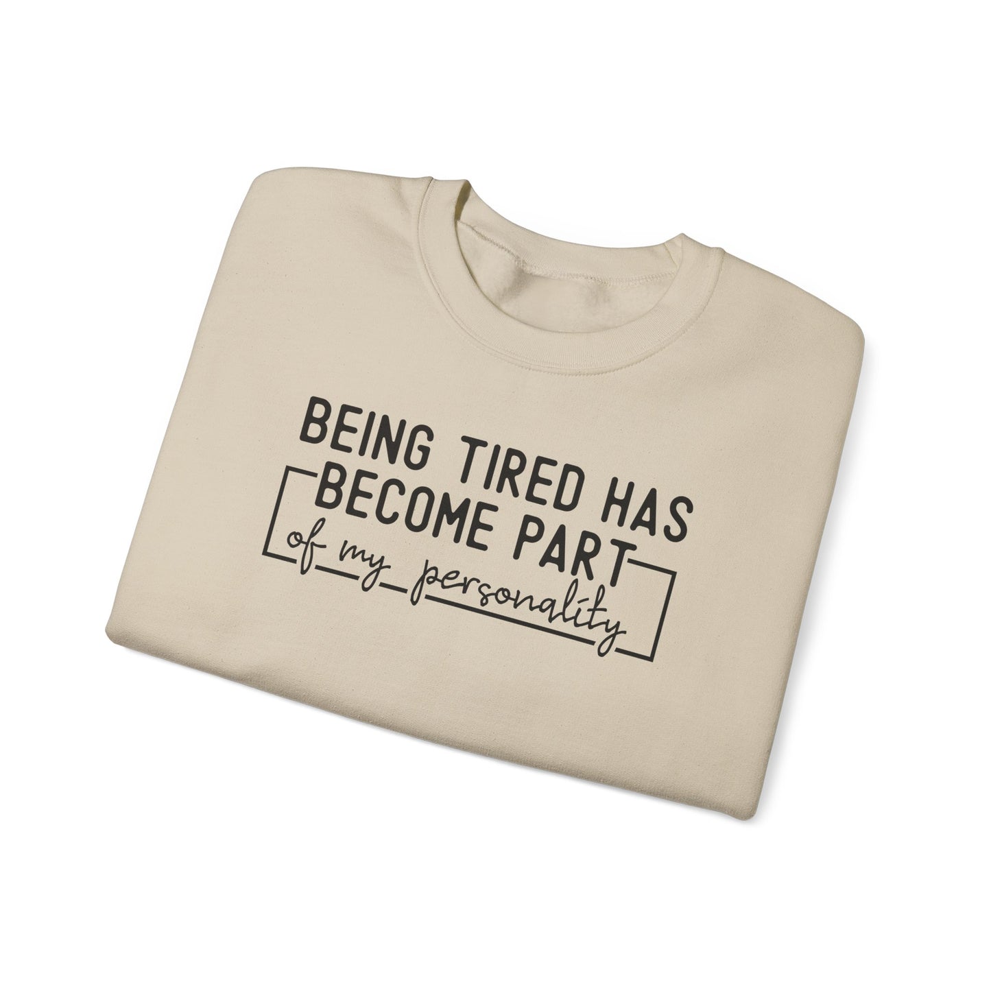 Tired But Still Fabulous Crewneck Sweatshirt