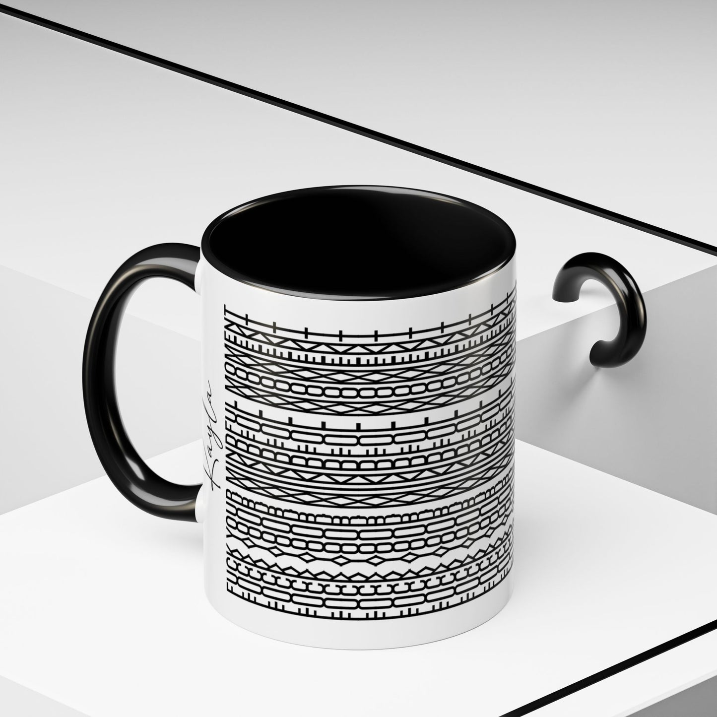F**k Your Mindful Moment – Hidden Message Mug (Black Text)