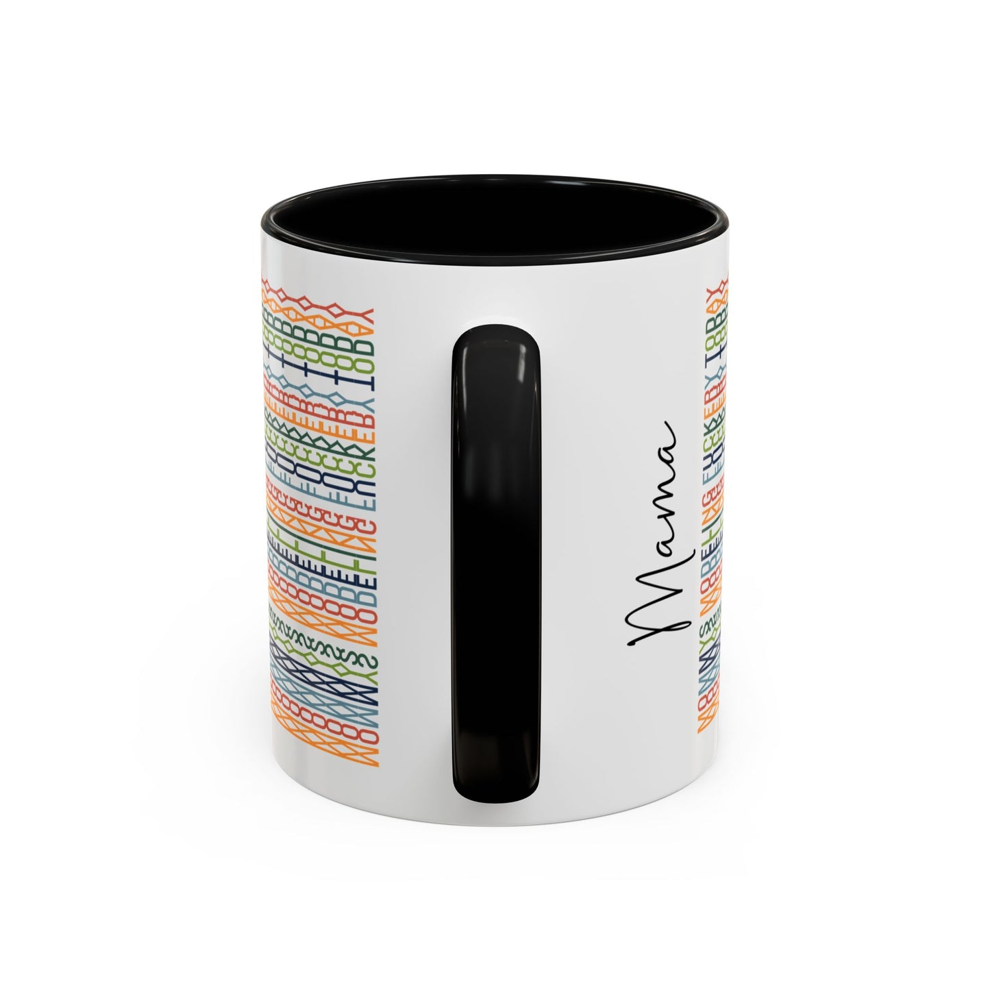 Mommy Modeling F**kery Today – Hidden Message Mug (Colorful Text)