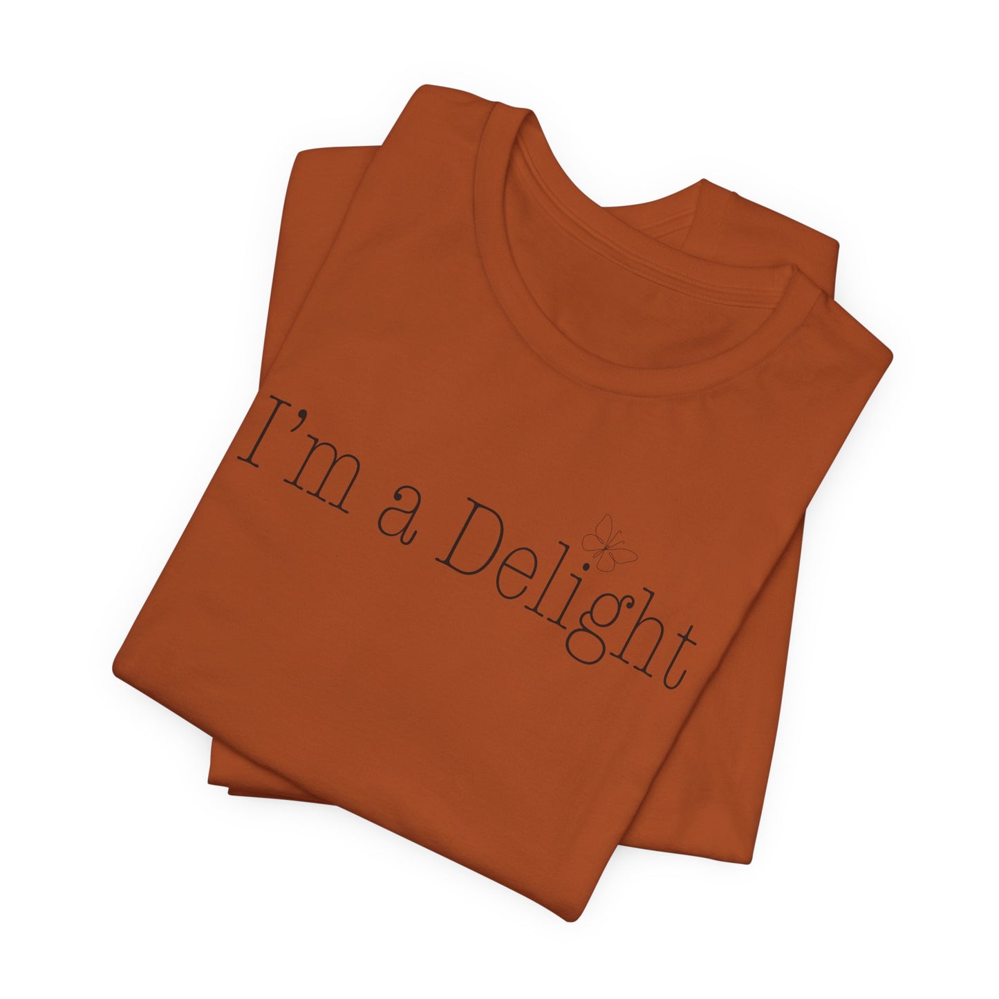 Im a Delight T-Shirt