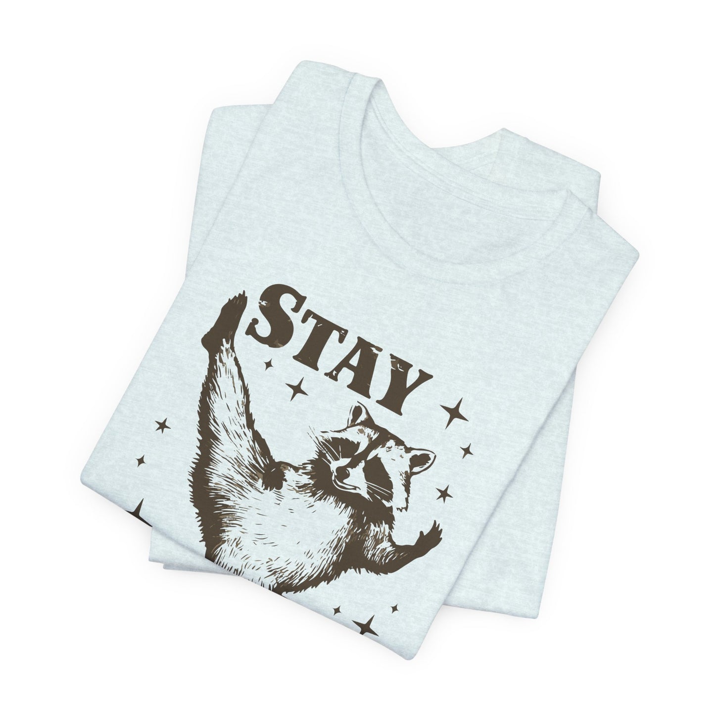 Stay Trashy Dancing Racoon T-Shirt