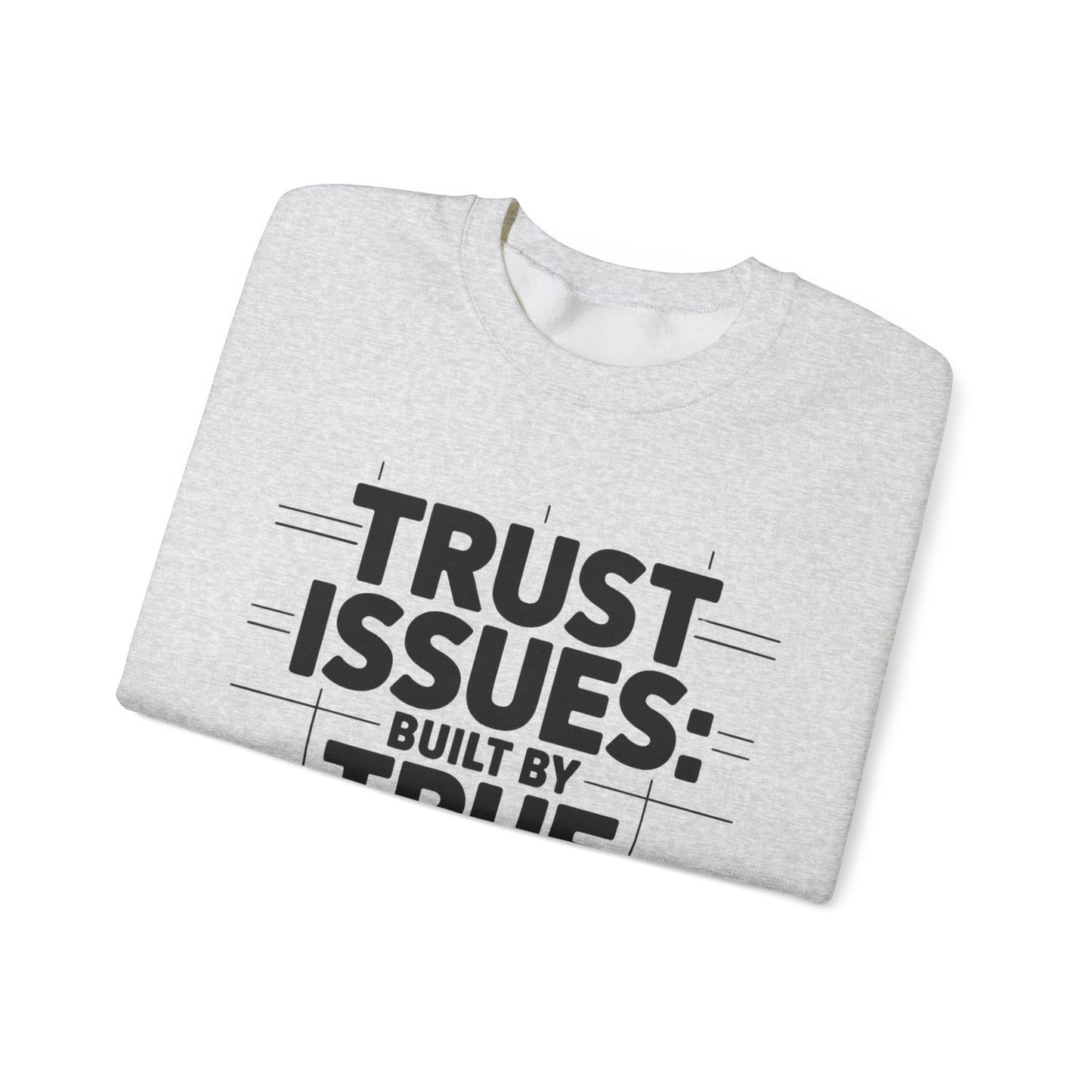 Trust Issues True Crime Sweatshirt