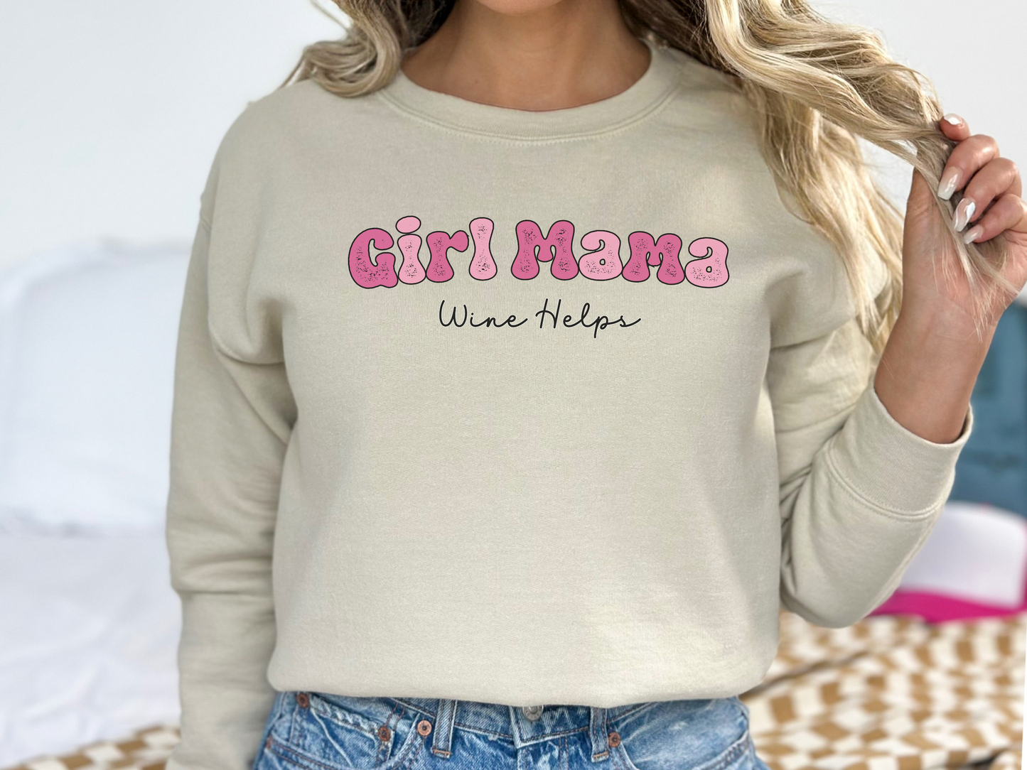 Girl Mama, Wine Helps Pullover Crewneck Sweatshirt