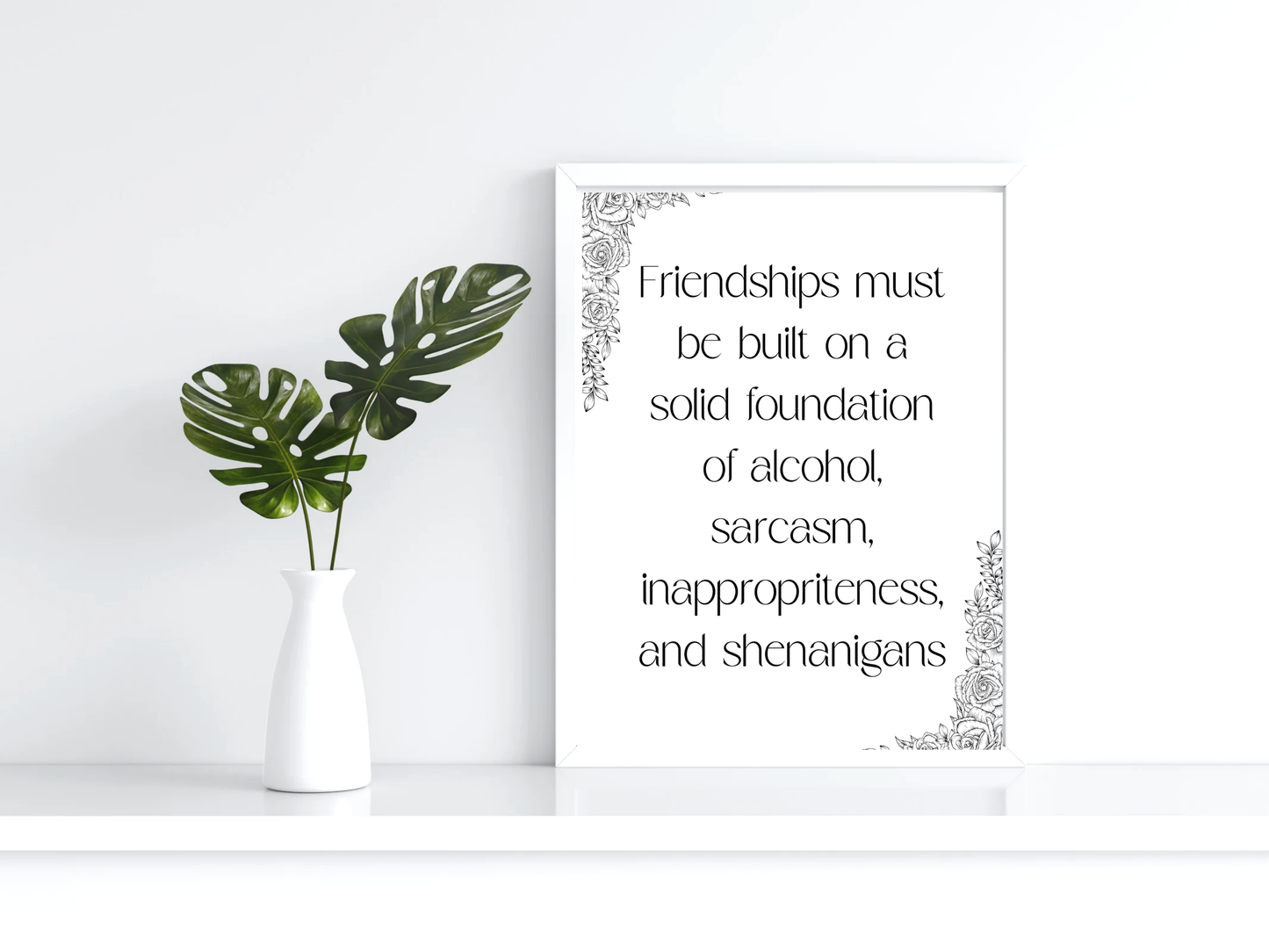 Friendships Built on Alcohol Printable Wall Art