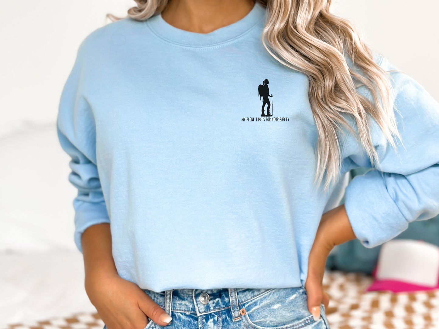 My Alone Time is for Your Safety, Pullover Crewneck Hiking Sweatshirt