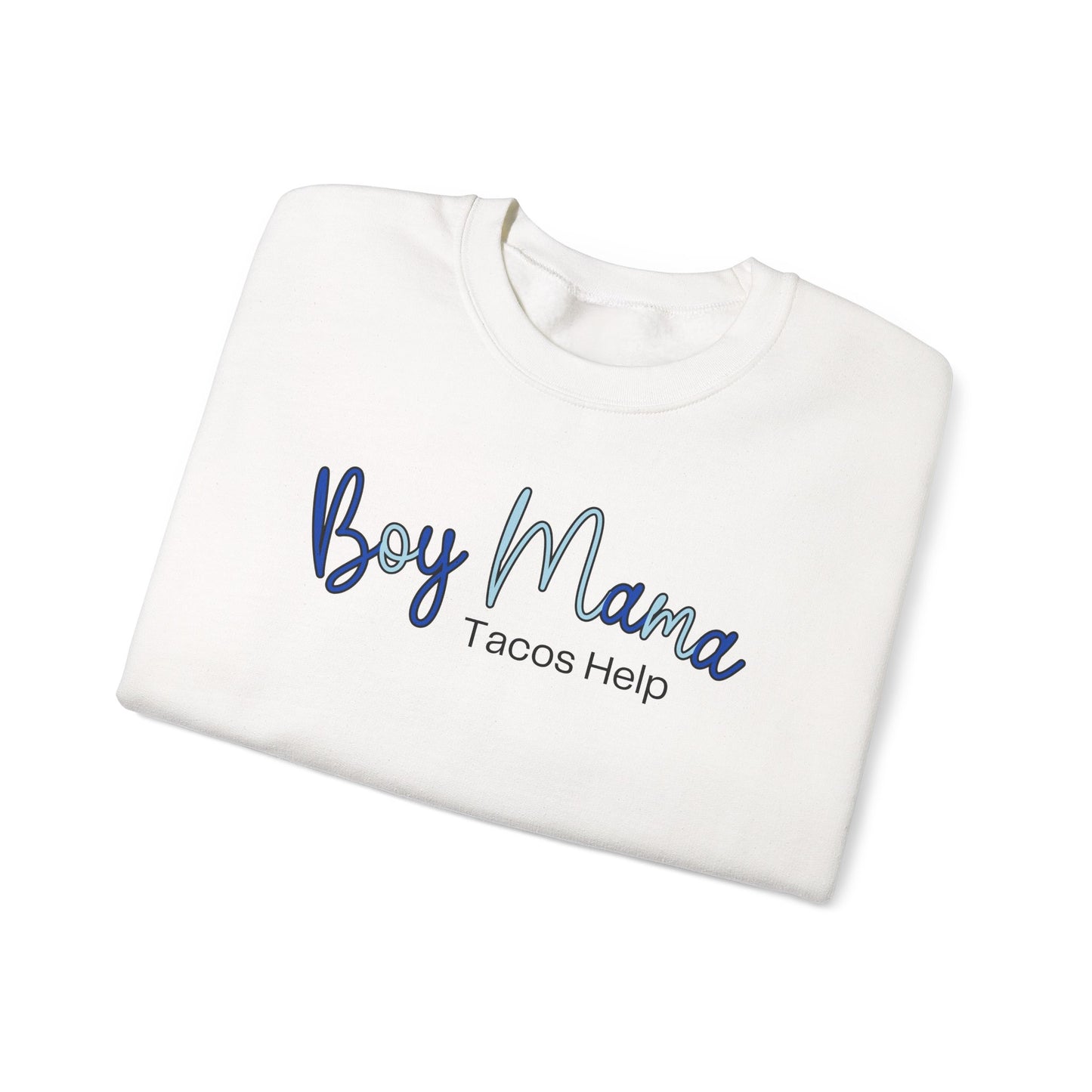 Boy Mama Tacos Help Sweatshirt