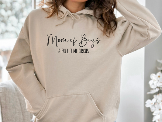 Mom of Boys, A Full Time Circus Pullover Hooded Sweatshirt