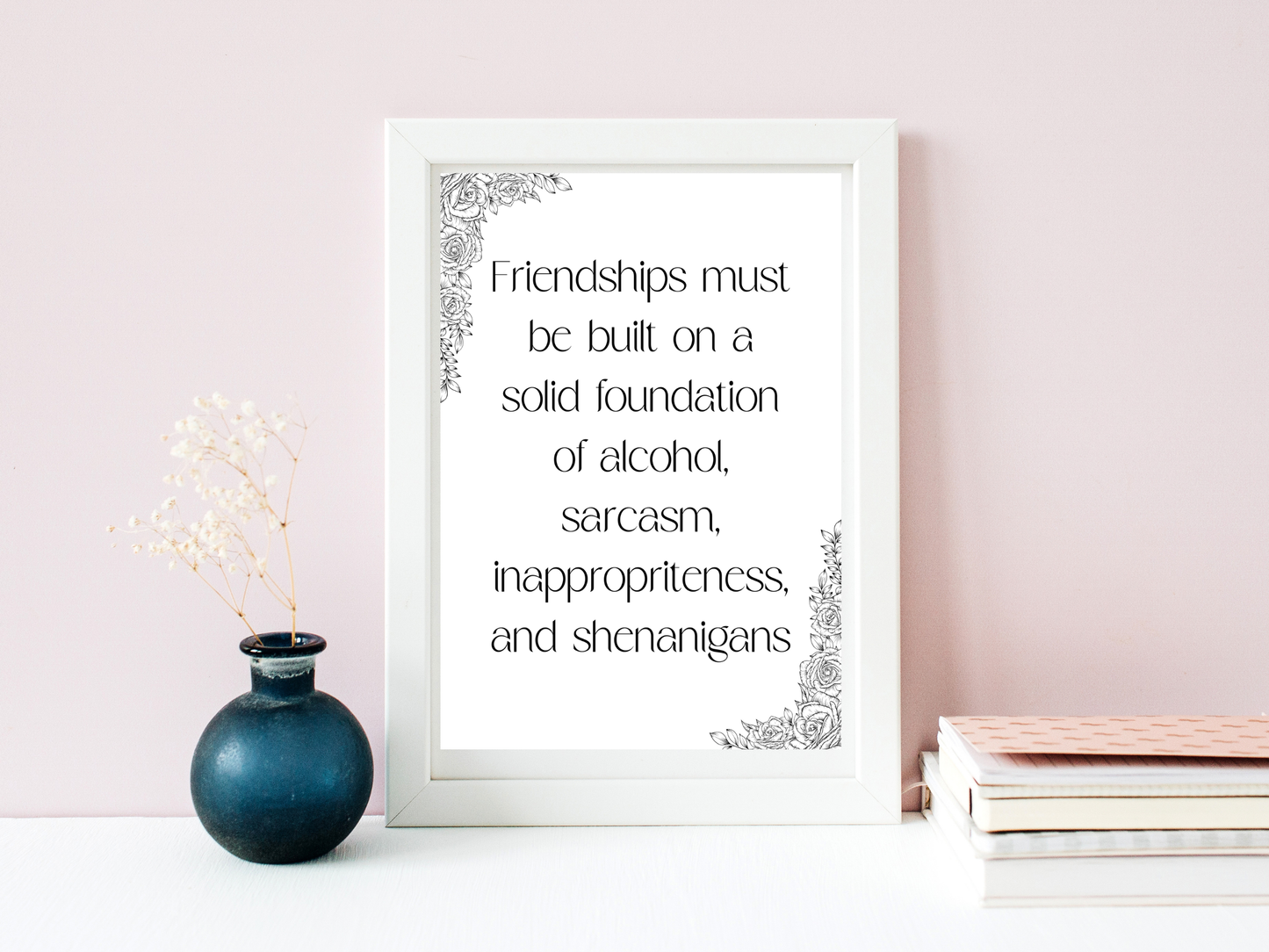 Friendships Built on Alcohol Printable Wall Art