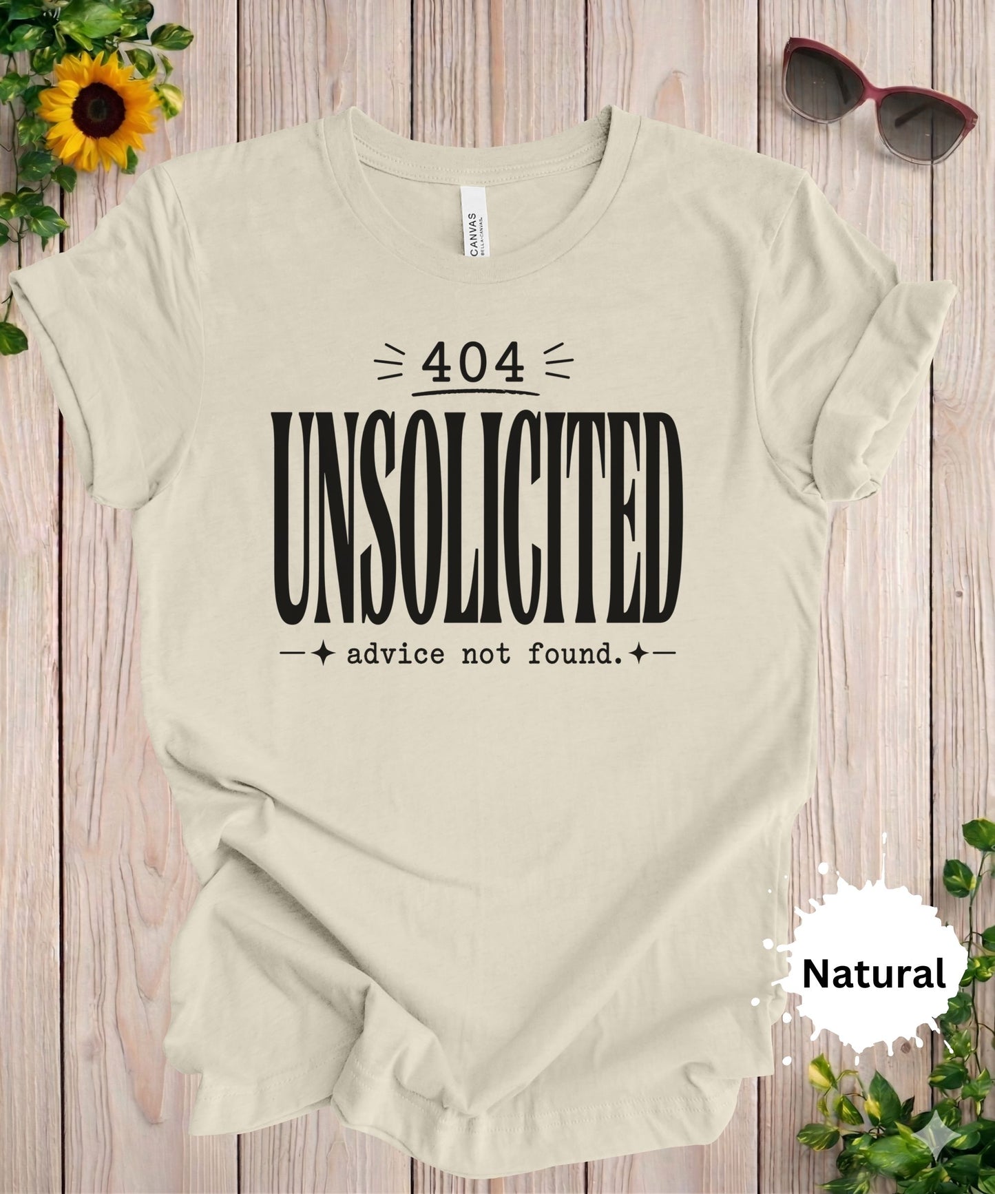 Unsolicited Advice Not Found T-Shirt