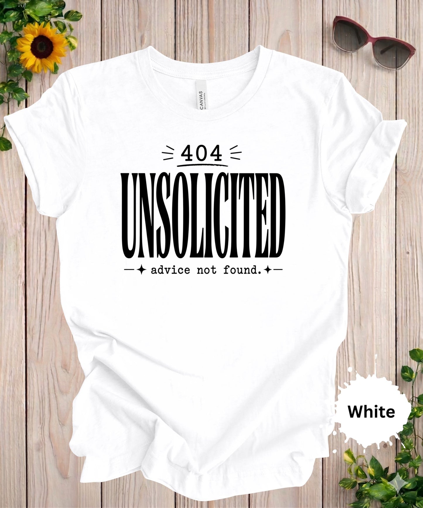 Unsolicited Advice Not Found T-Shirt