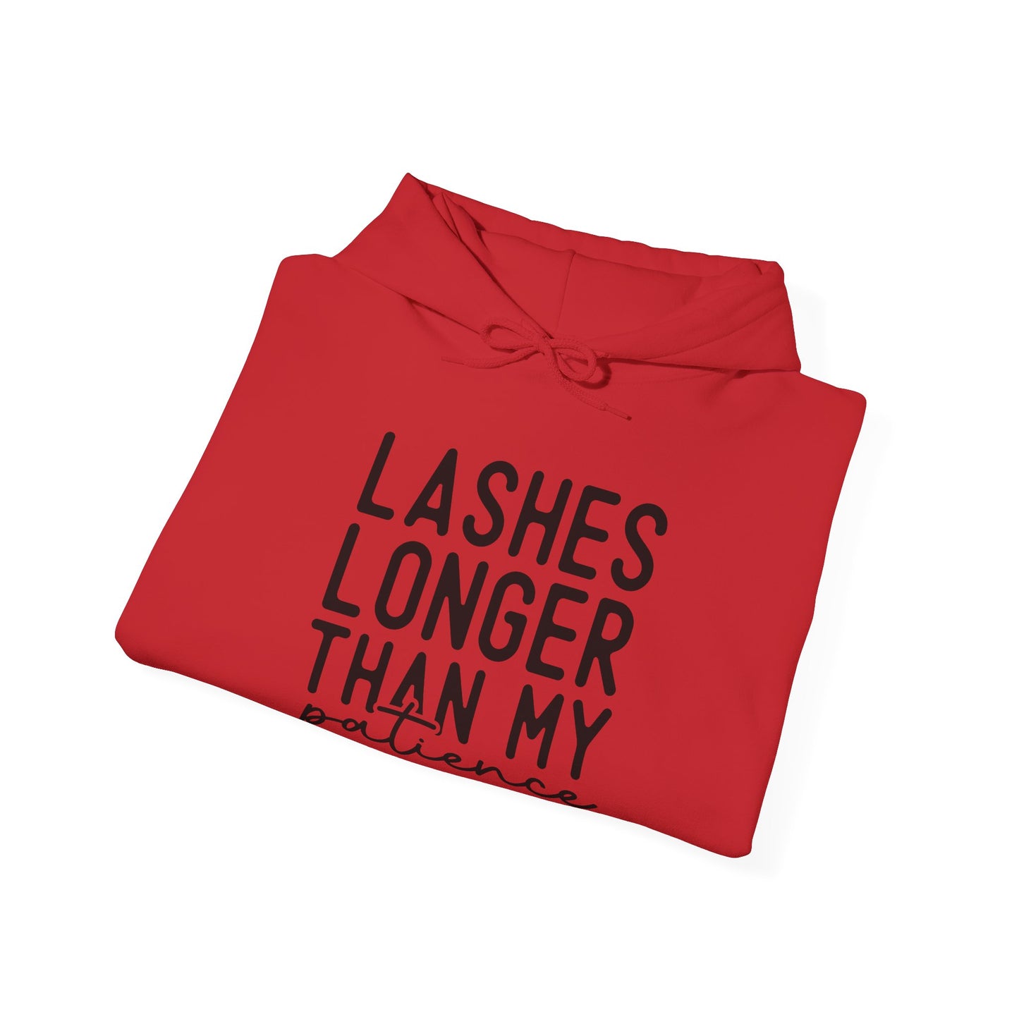 Long Lashes Short Patience Hooded Sweatshirt