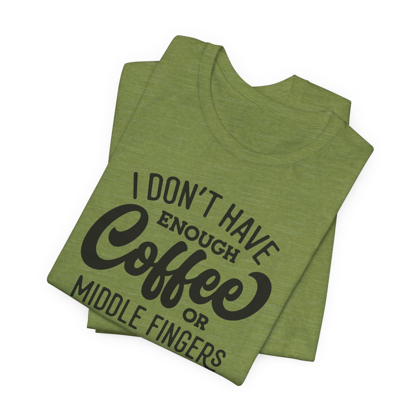 Caffeine and Comebacks T-Shirt