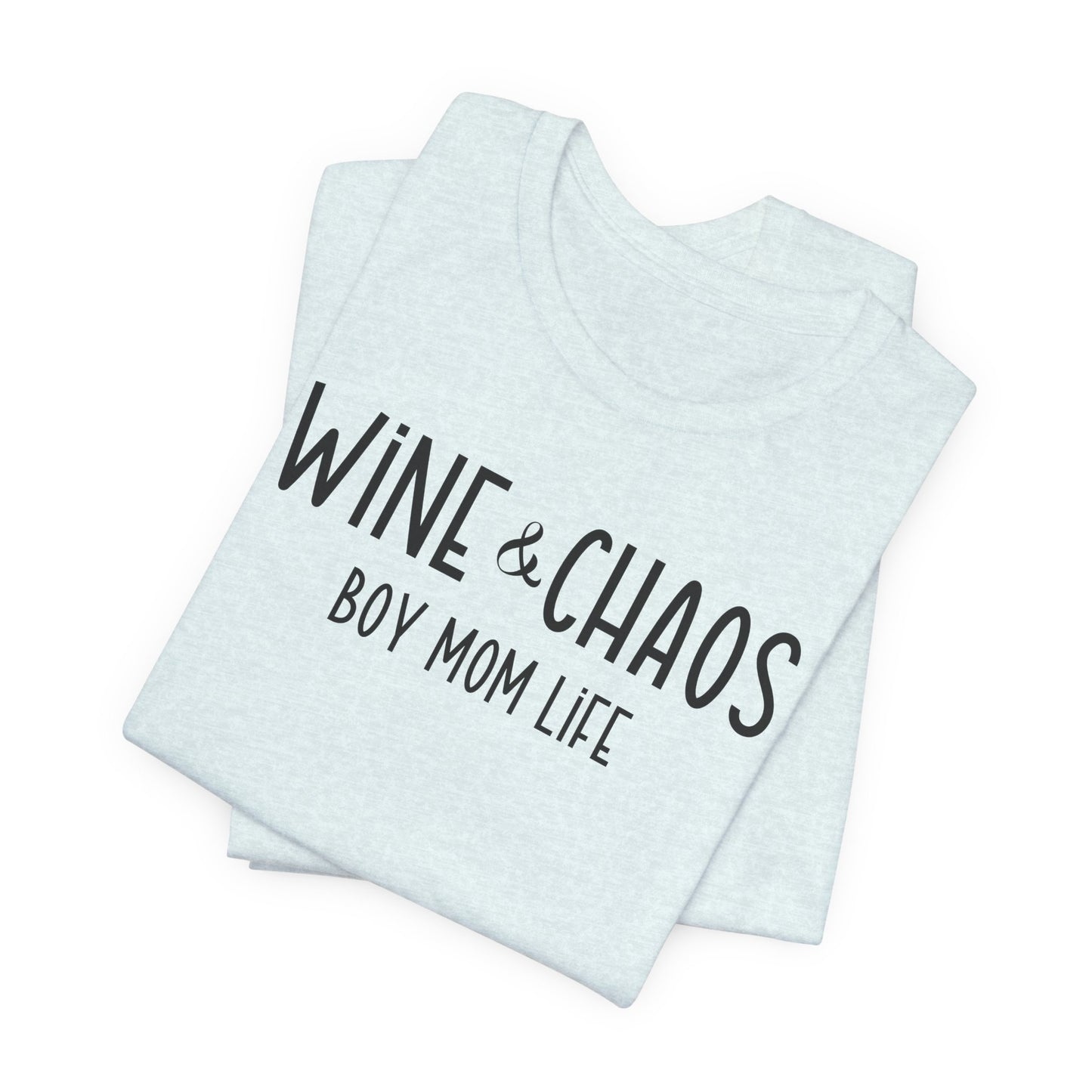 Wine and Chaos T-Shirt