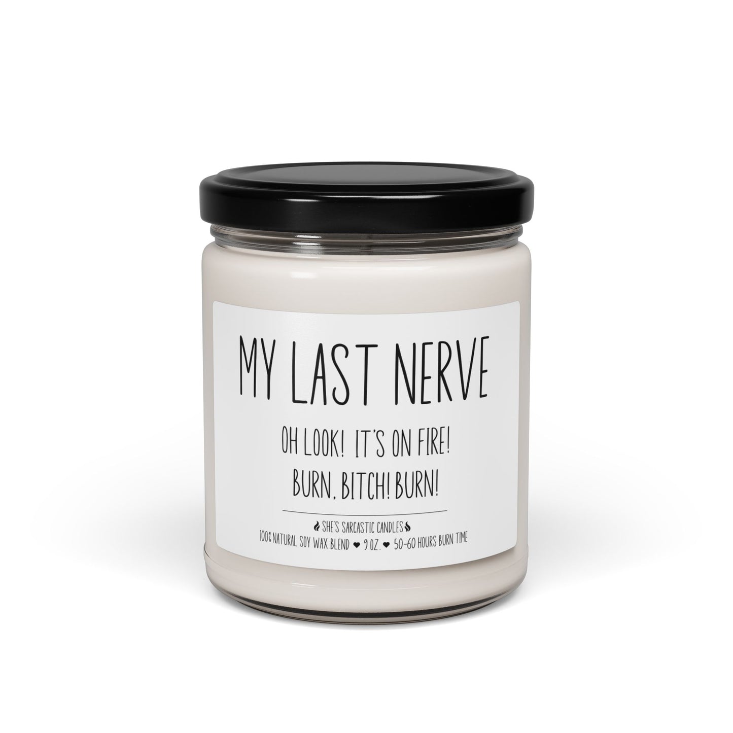 Last Nerve On Fire Soy Candle