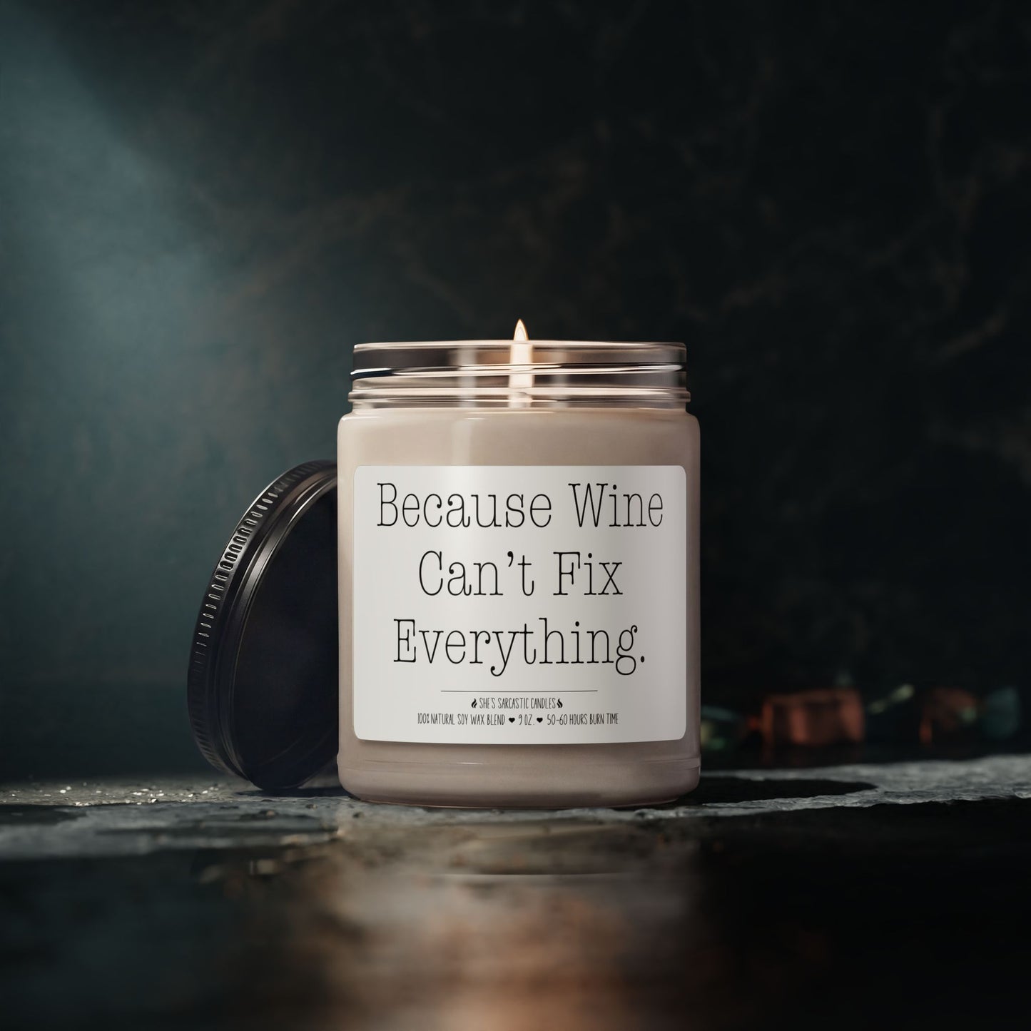 Because Wine Can't Fix Everything Scented Soy Candle