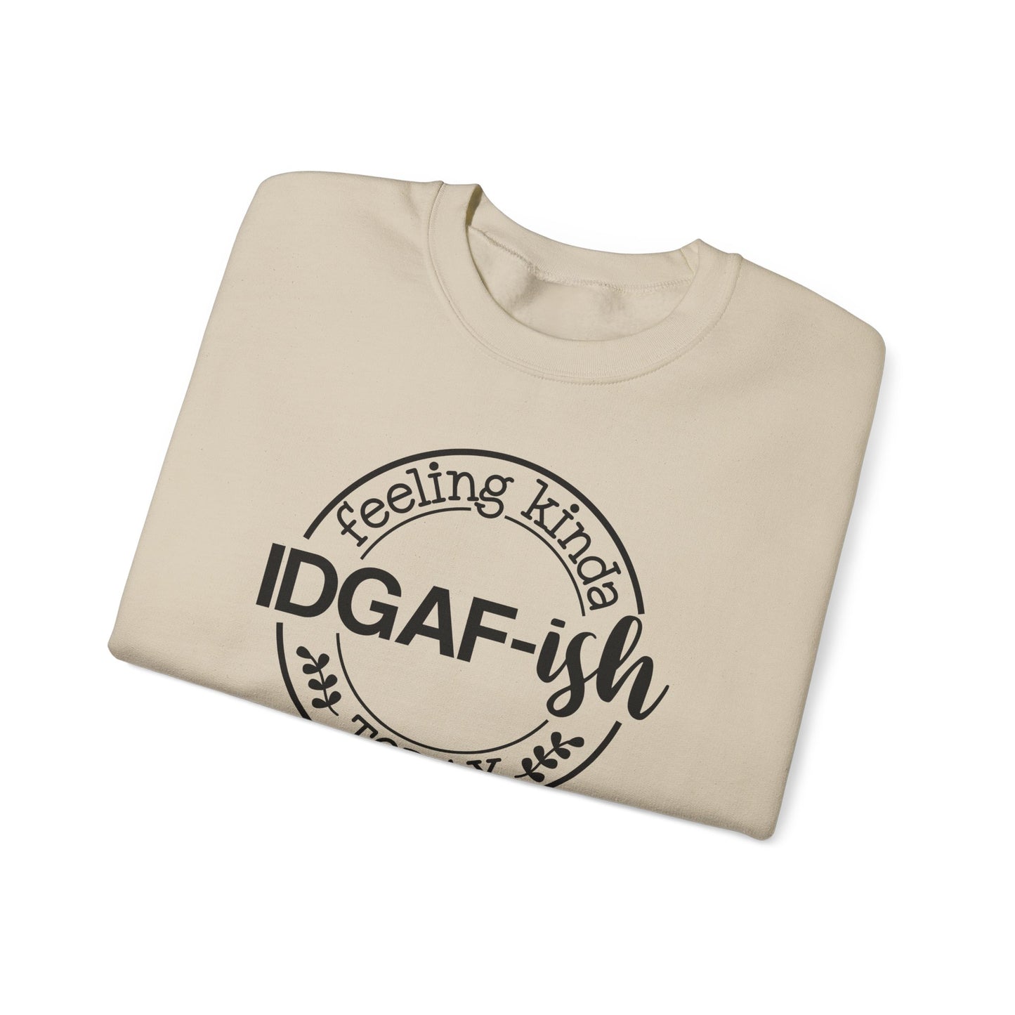 Feeling IDGAFish Today Crewneck Sweatshirt