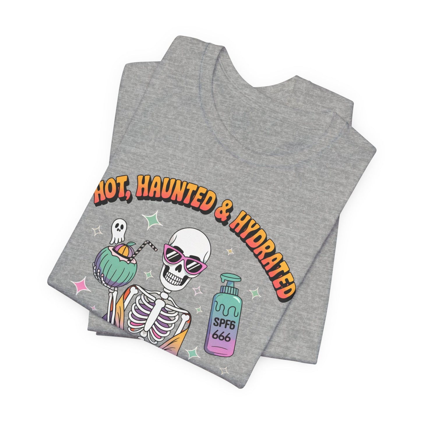 Hot, Haunted and Hydrated Summerween Shirt