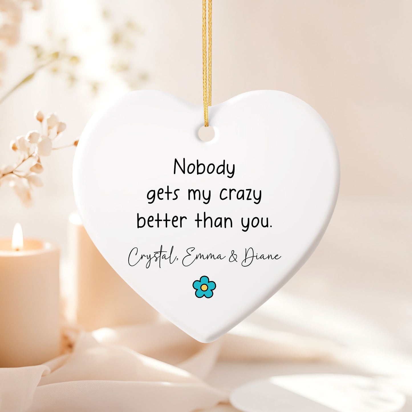 You Get My Crazy Ceramic Ornament