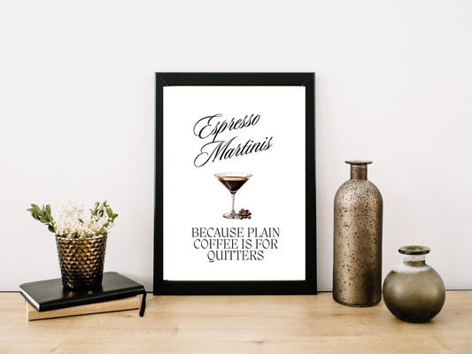 Espresso Martinis, Because Plain Coffee is for Quitters - Digital Download