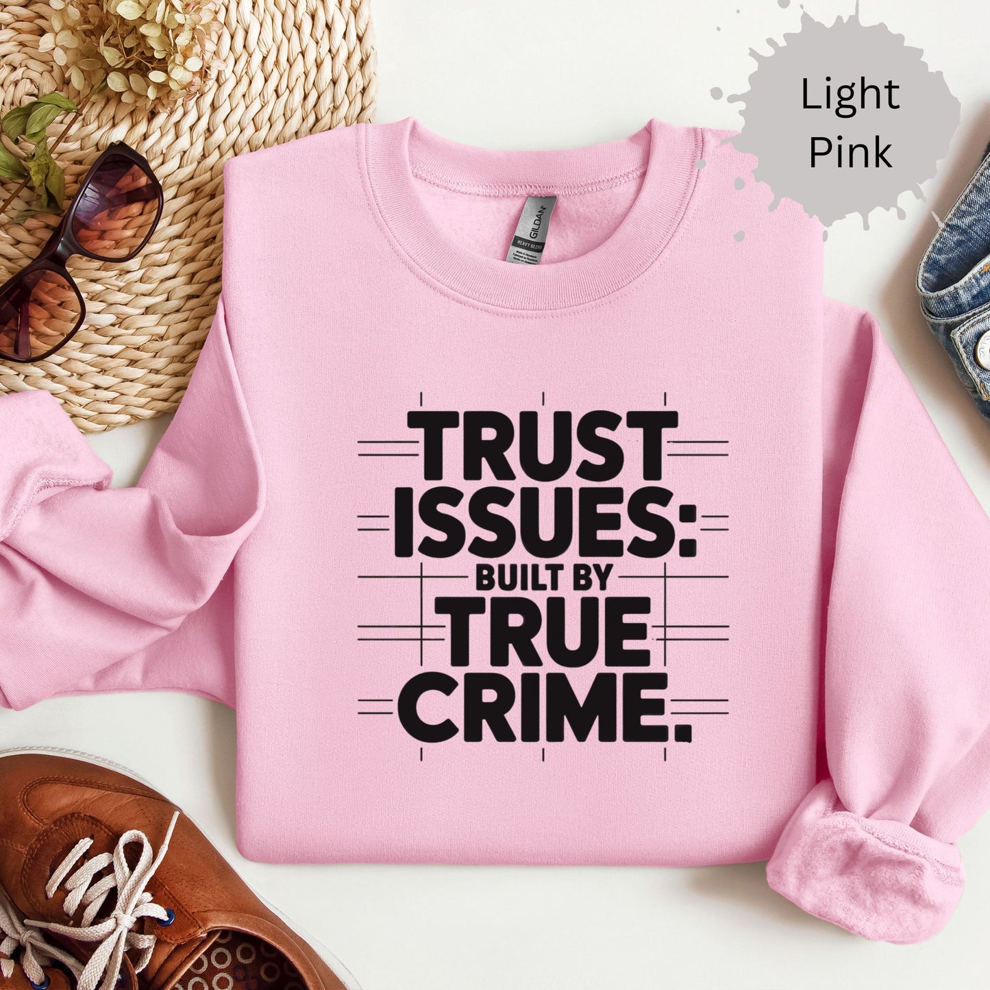 Trust Issues True Crime Sweatshirt