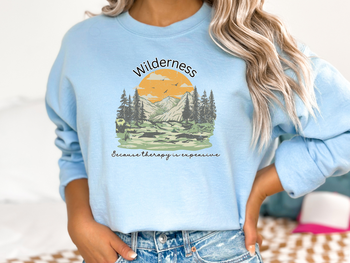 Wilderness, Because Therapy is Expensive Pullover Crewneck Sweatshirt