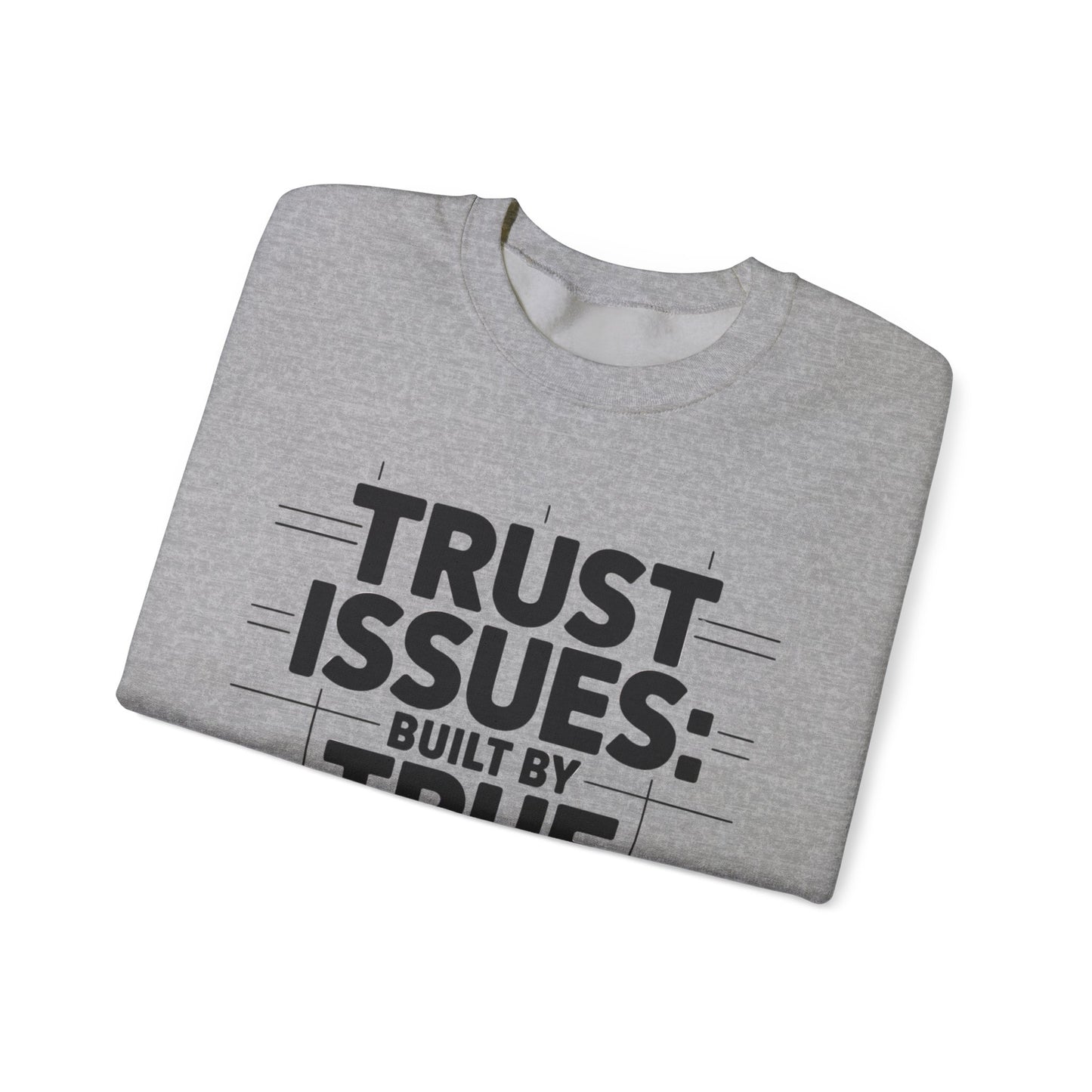 Trust Issues True Crime Sweatshirt