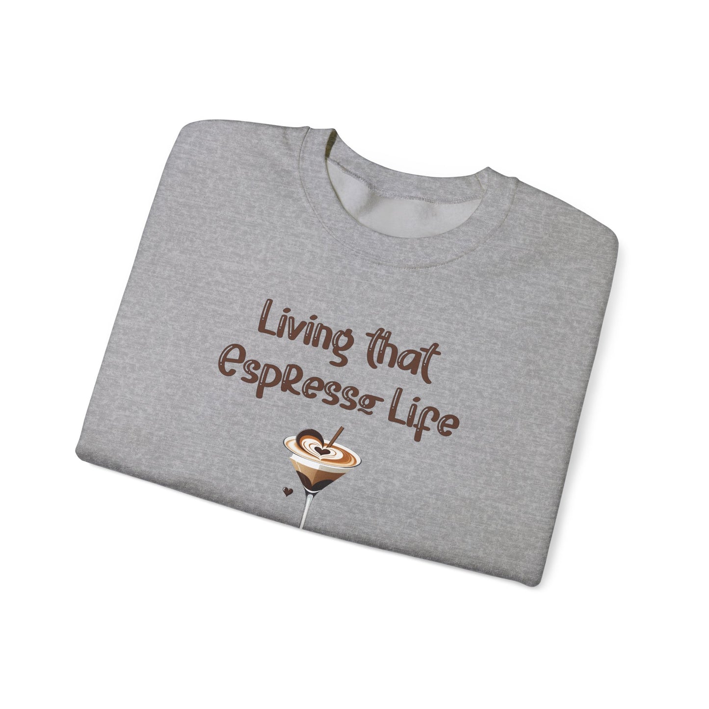 Living that Espresso Life Crewneck Sweatshirt