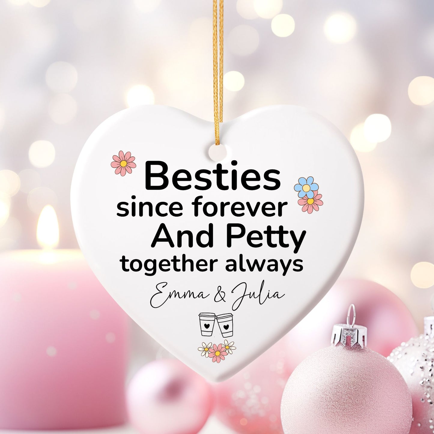 Besties Since Forever Ceramic Ornament